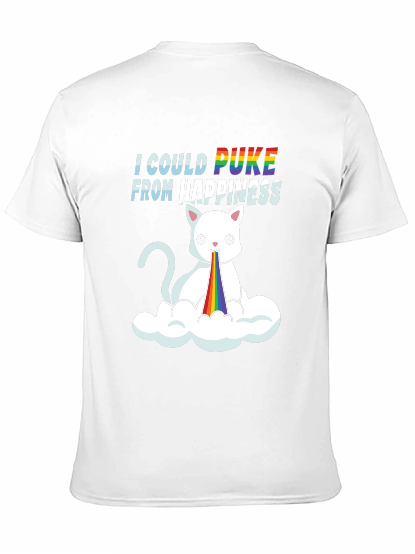 I Could Puke From Happiness Graphic Tee