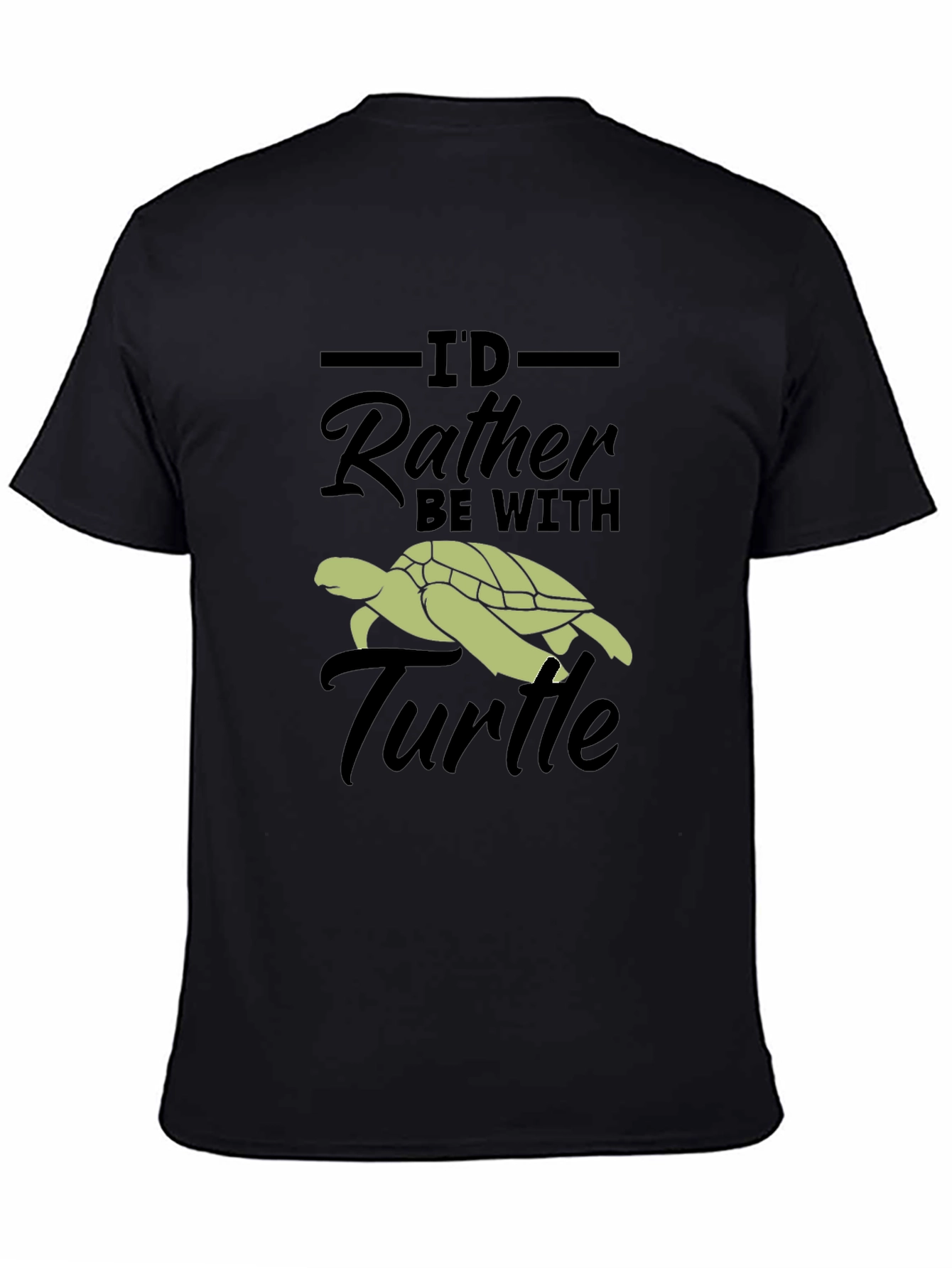 Id Rather Be With Turtle T-Shirt
