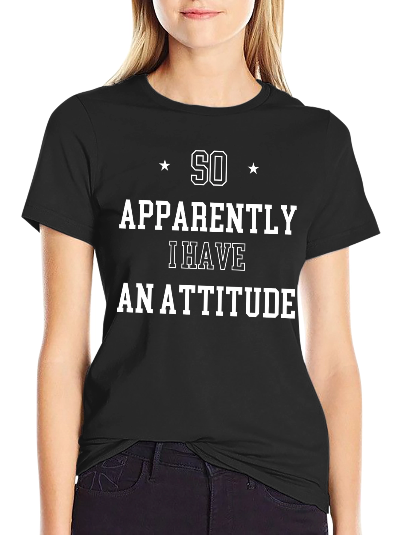 Funny So Apparently I Have an Attitude Graphic Tee