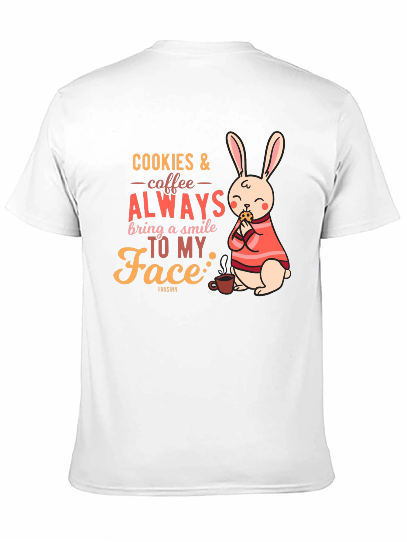Cookies & Coffee T-Shirt - Bunny and Quote Design