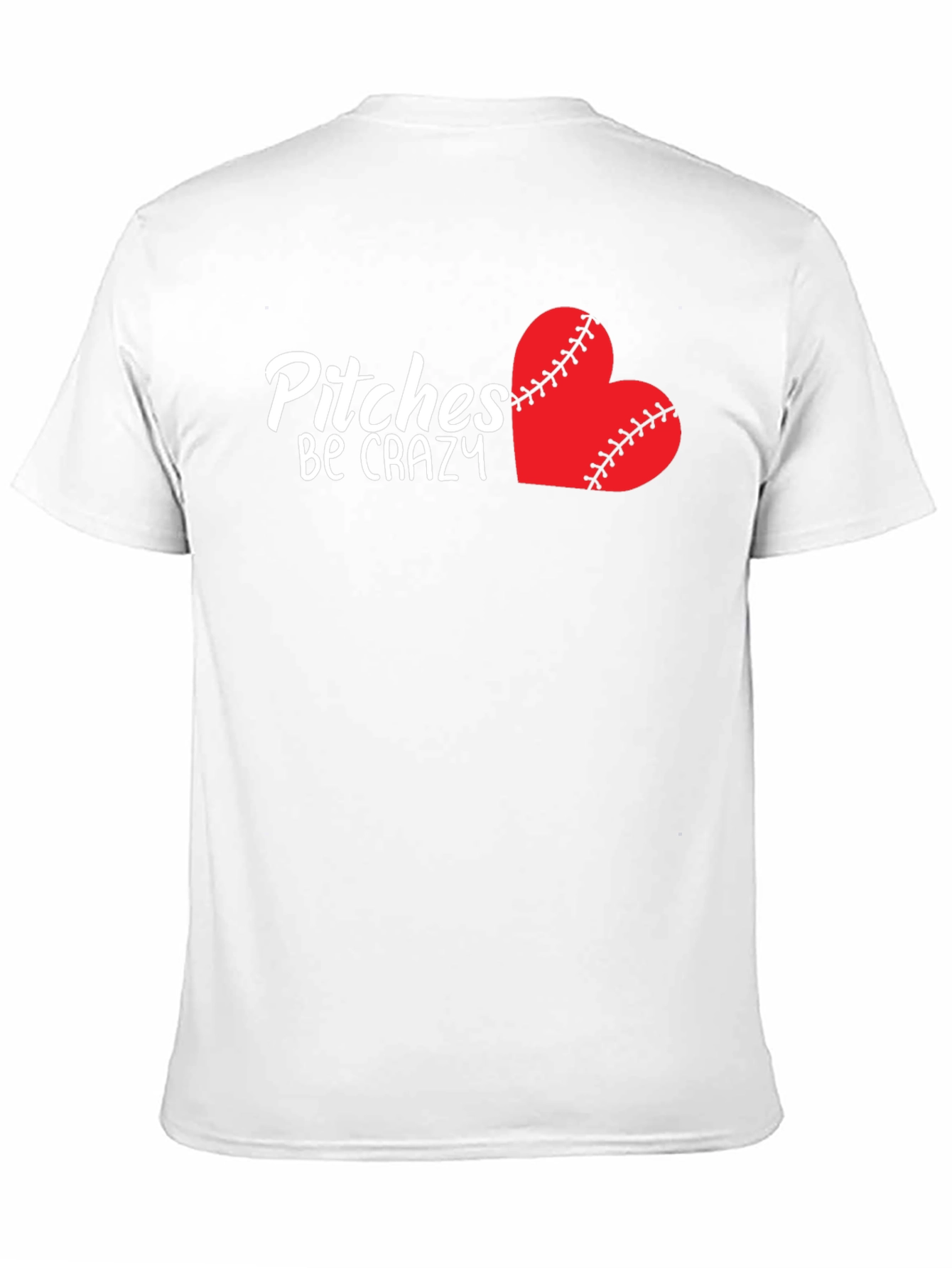 Pitches Be Crazy Baseball Heart T-Shirt