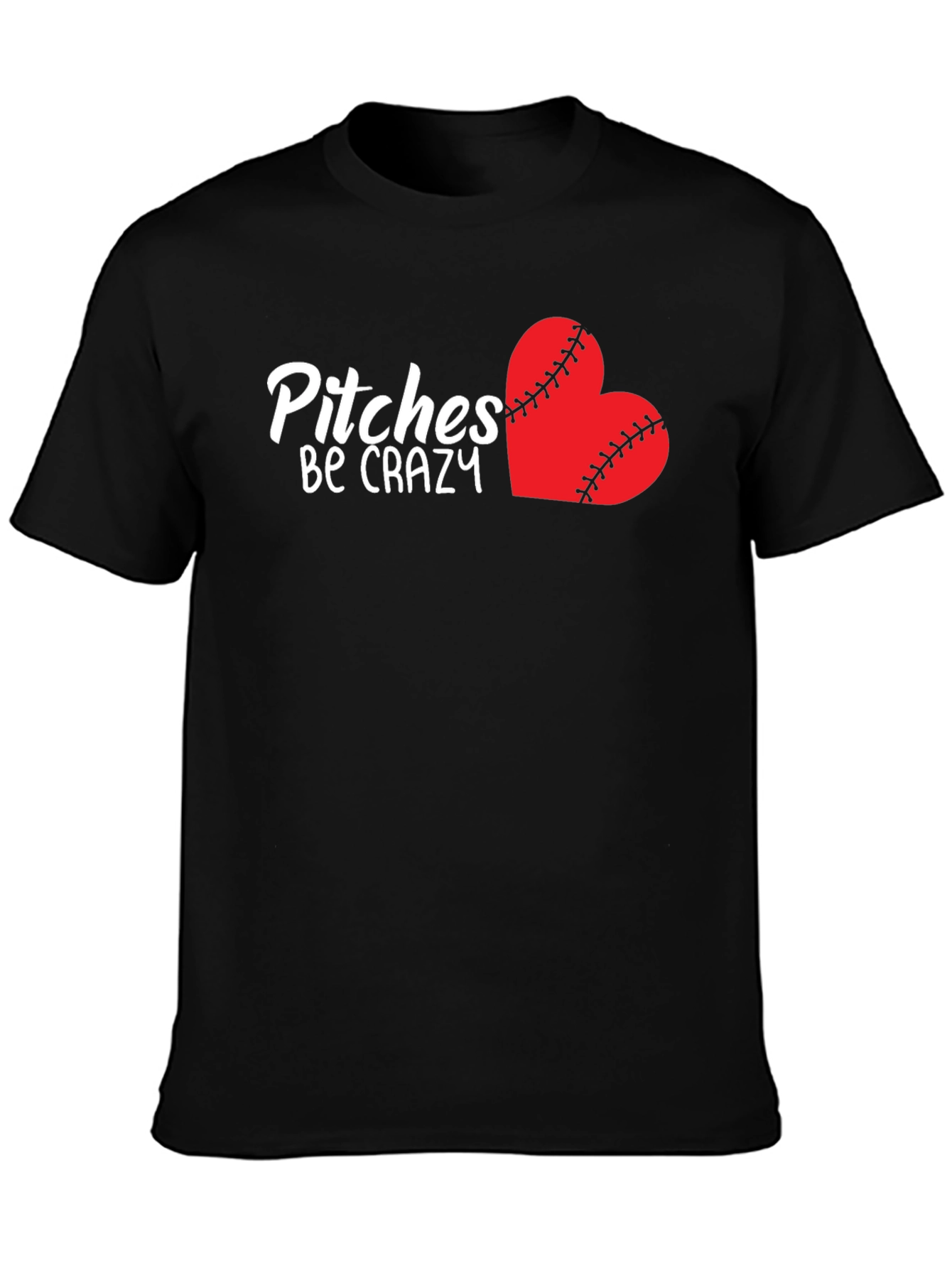 Pitches Be Crazy Baseball Heart T-Shirt