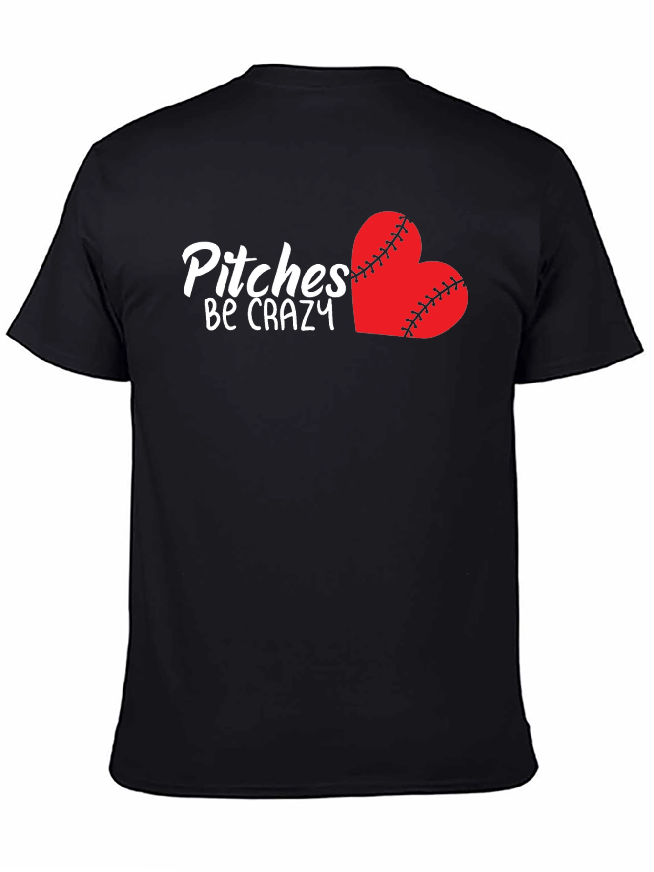 Pitches Be Crazy Baseball Heart T-Shirt