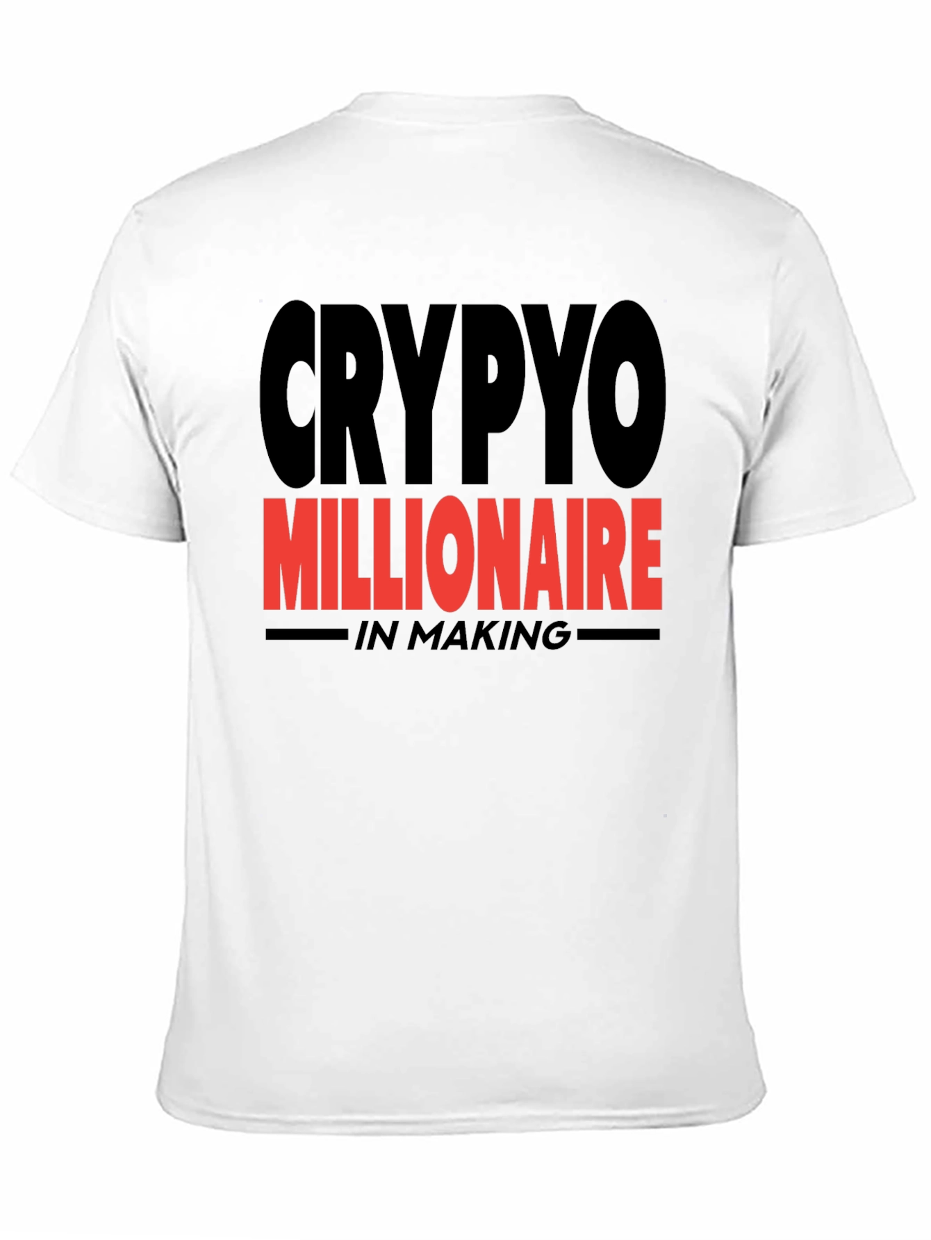 Crypto Millionaire In Making T-Shirt