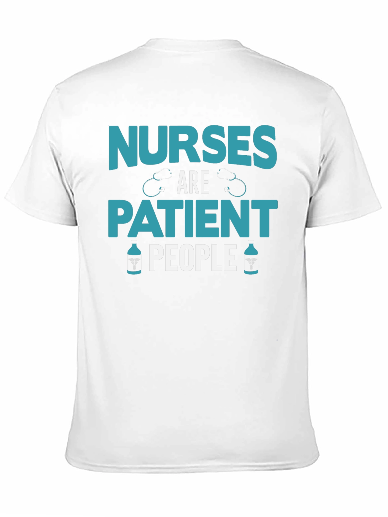 Nurses Are Patient People Graphic T-Shirt
