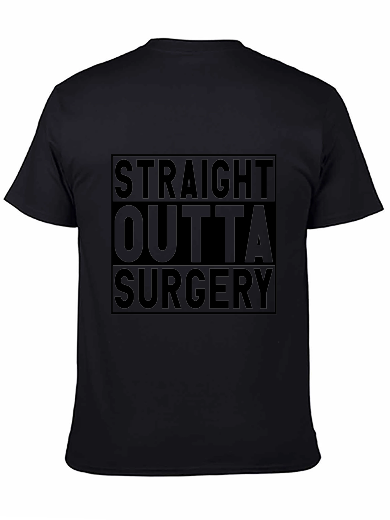 Straight Outta Surgery Funny T-Shirt