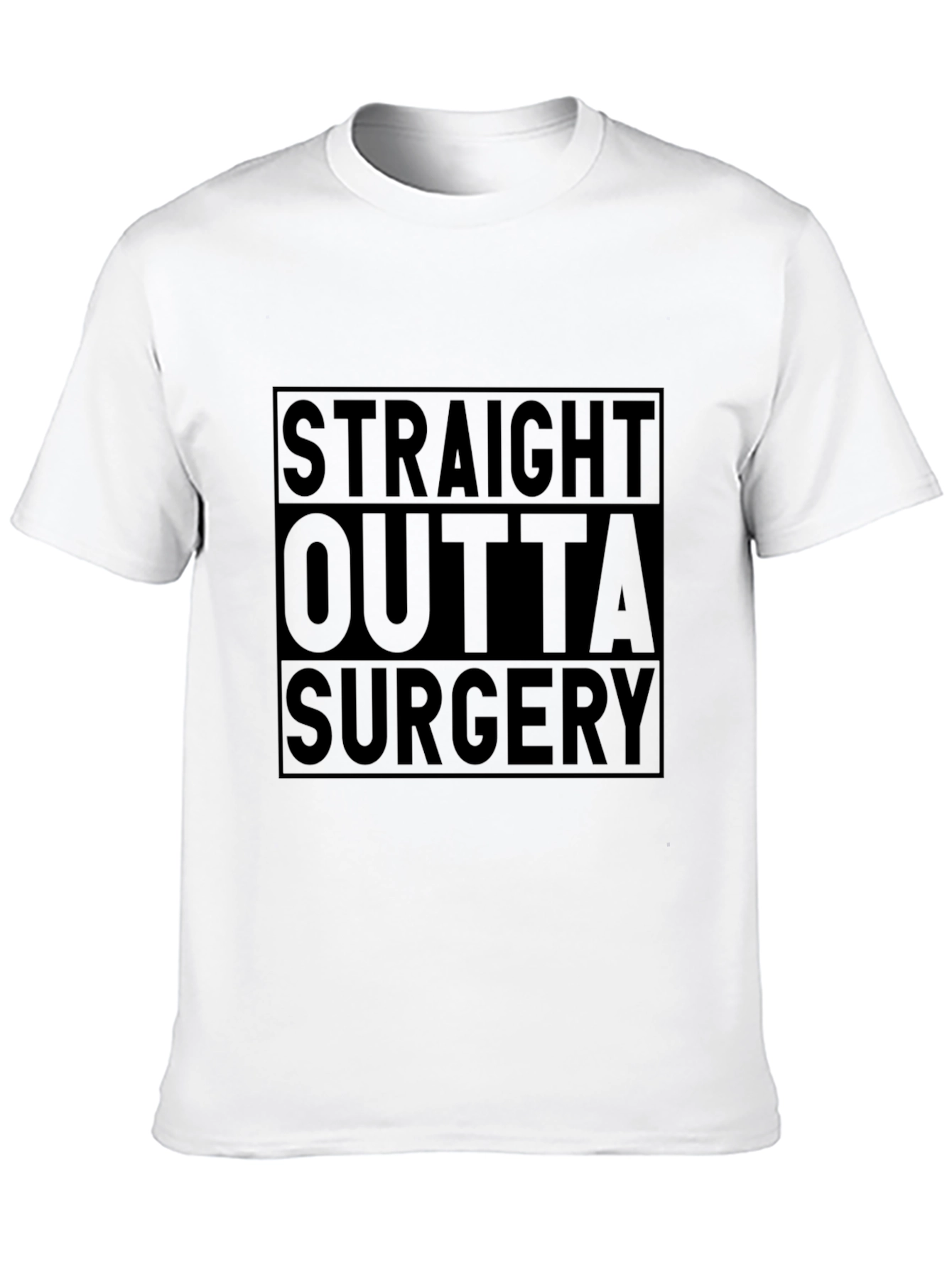Straight Outta Surgery Funny T-Shirt