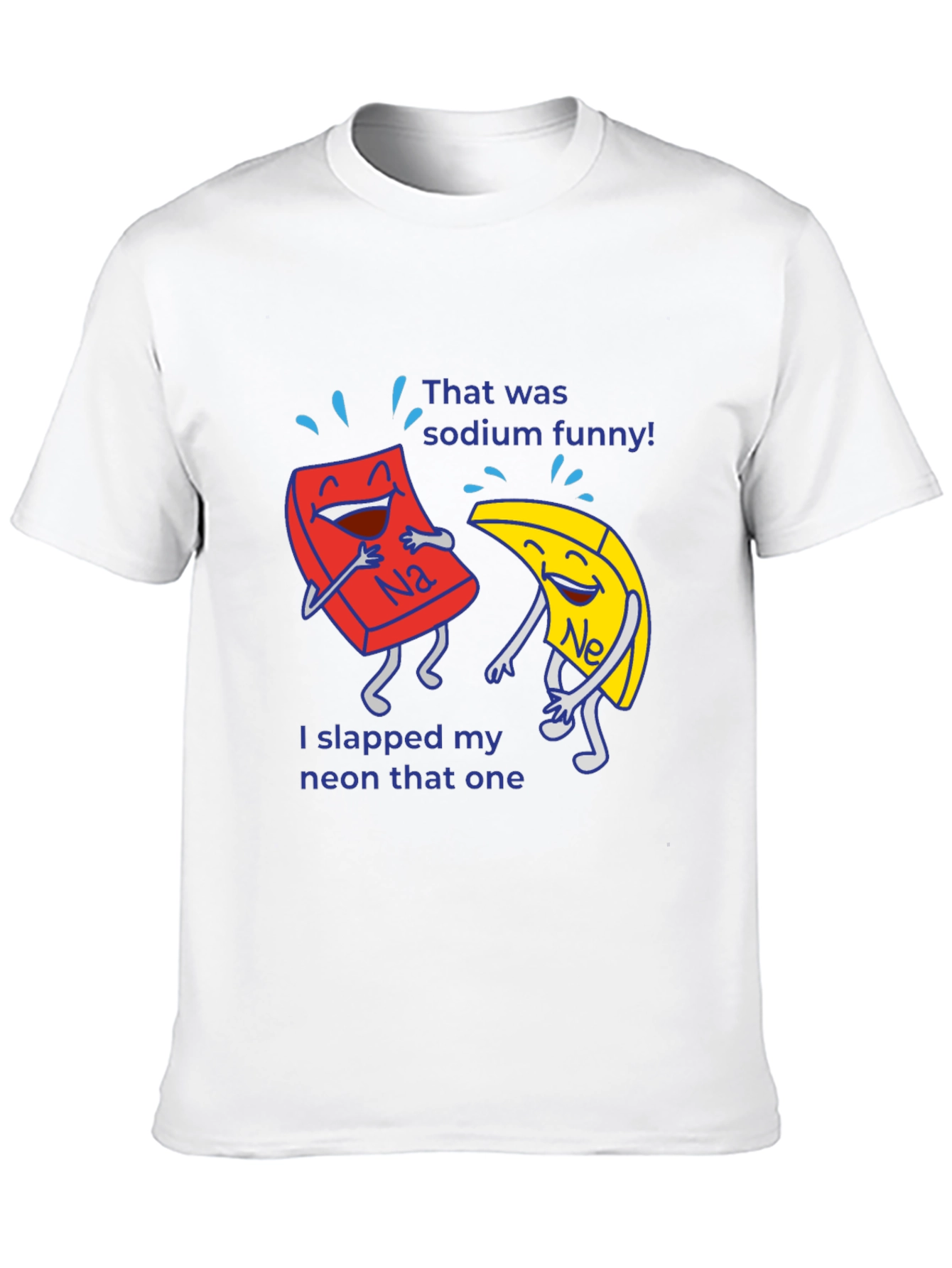 Funny Chemistry Pun T-Shirt Sodium Neon Elements Science Tee