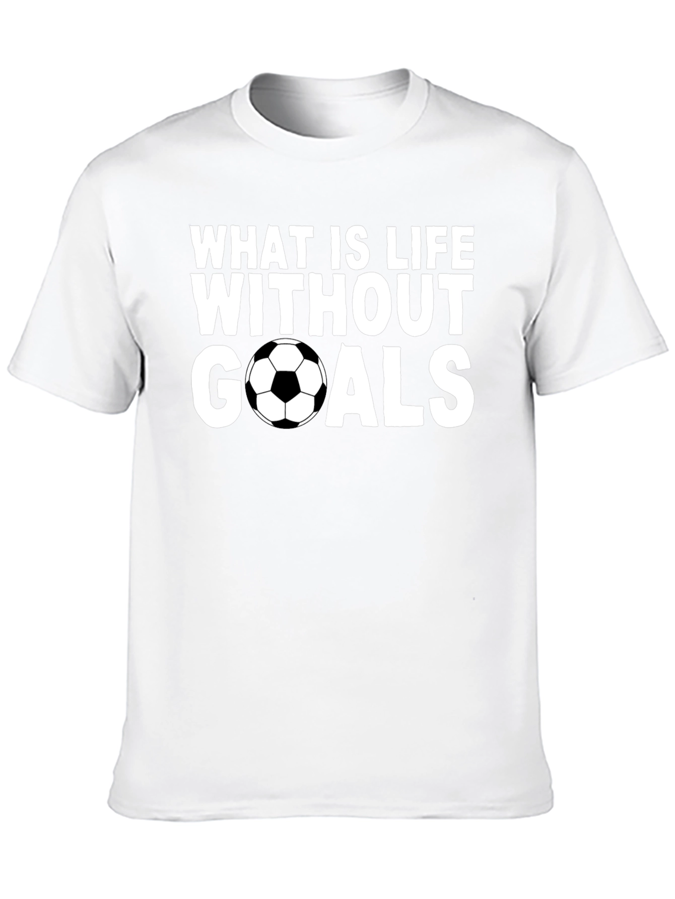 Soccer Goals T-Shirt - Life Without Goals Graphic Tee