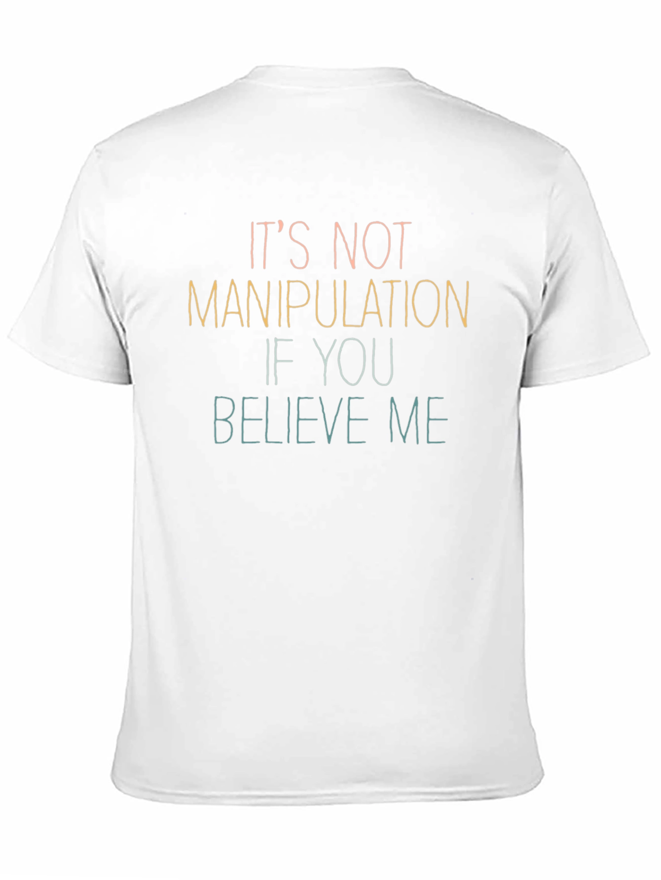 Its Not Manipulation T-Shirt