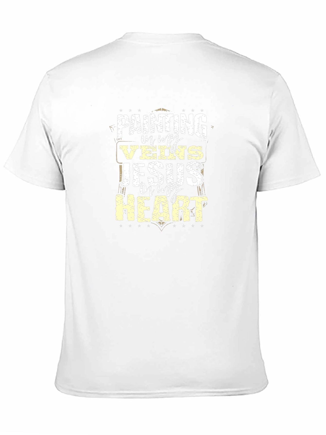 Painting In My Veins Jesus In My Heart T-Shirt