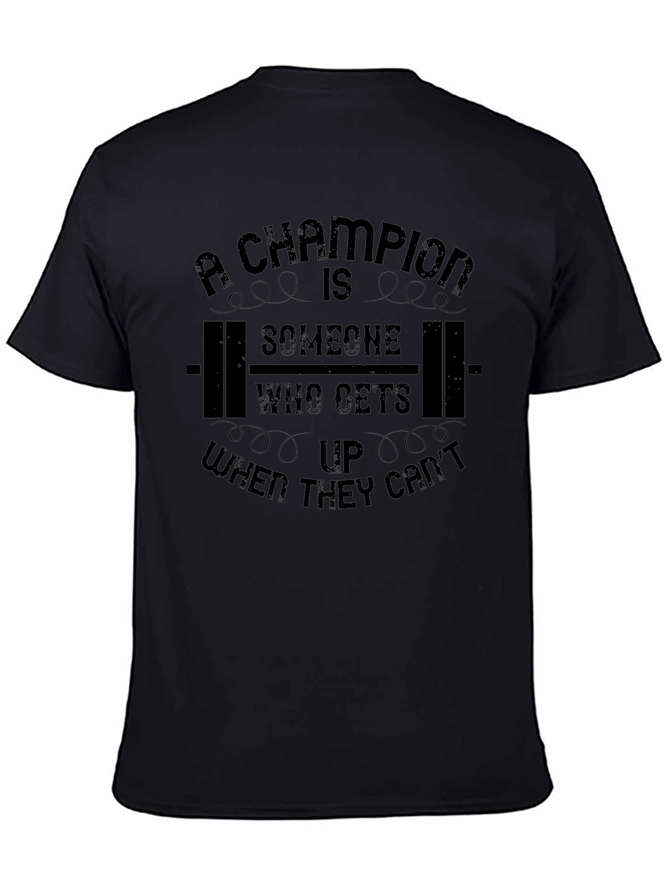 Champion Motivational T-Shirt - Black Fitness Tee