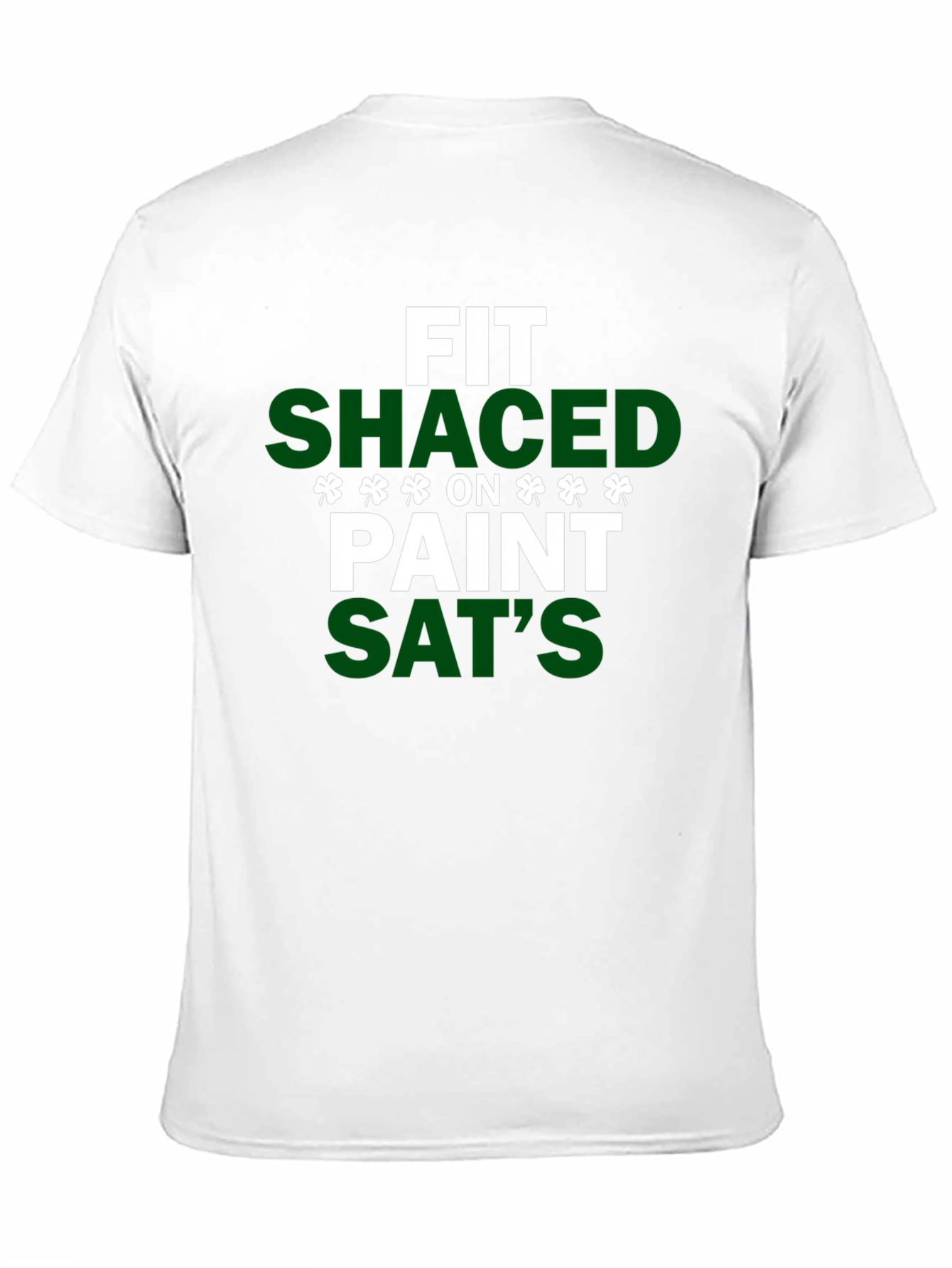 FIT SHACED St. Patricks Day T-Shirt