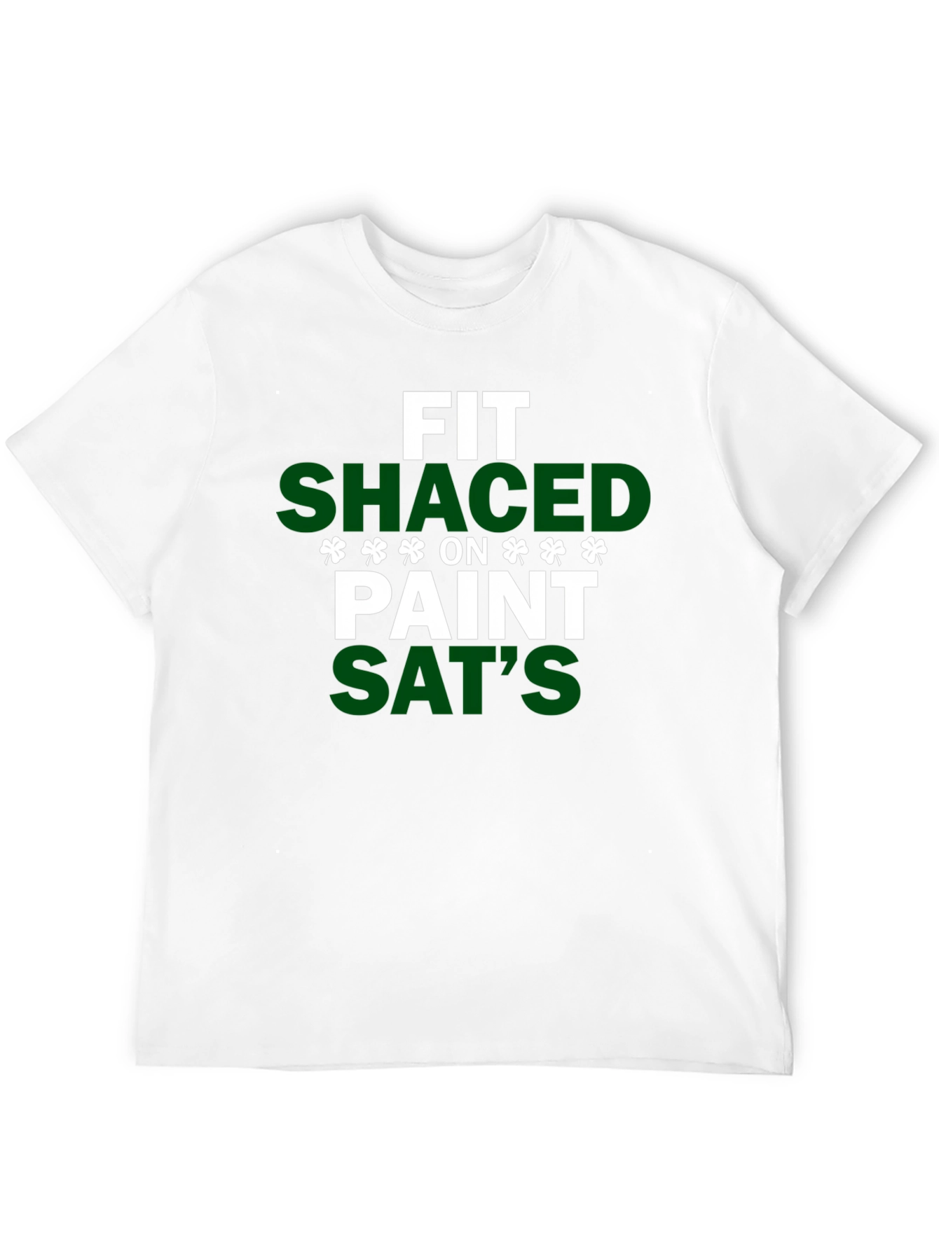 FIT SHACED St. Patricks Day T-Shirt