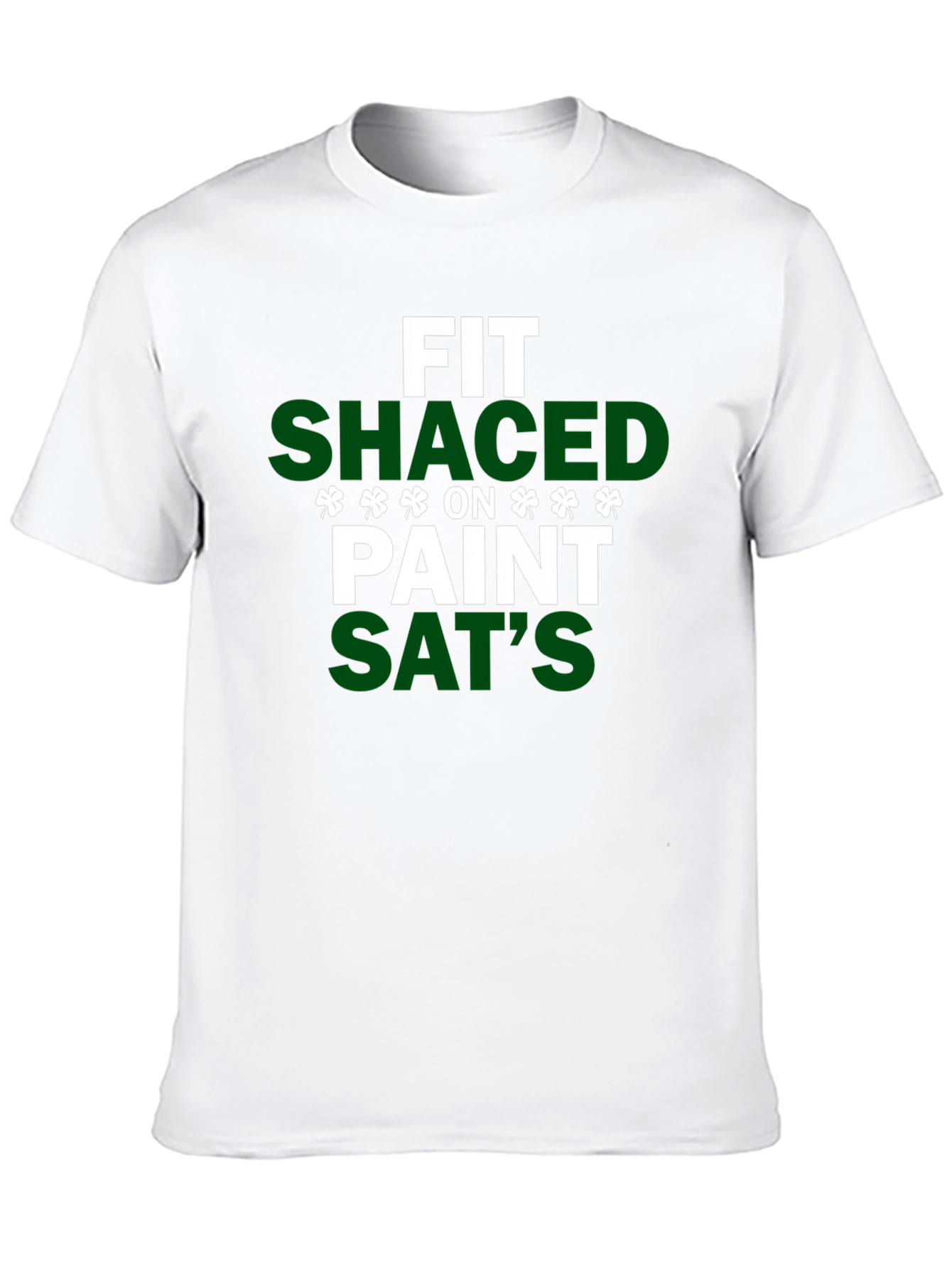 FIT SHACED St. Patricks Day T-Shirt