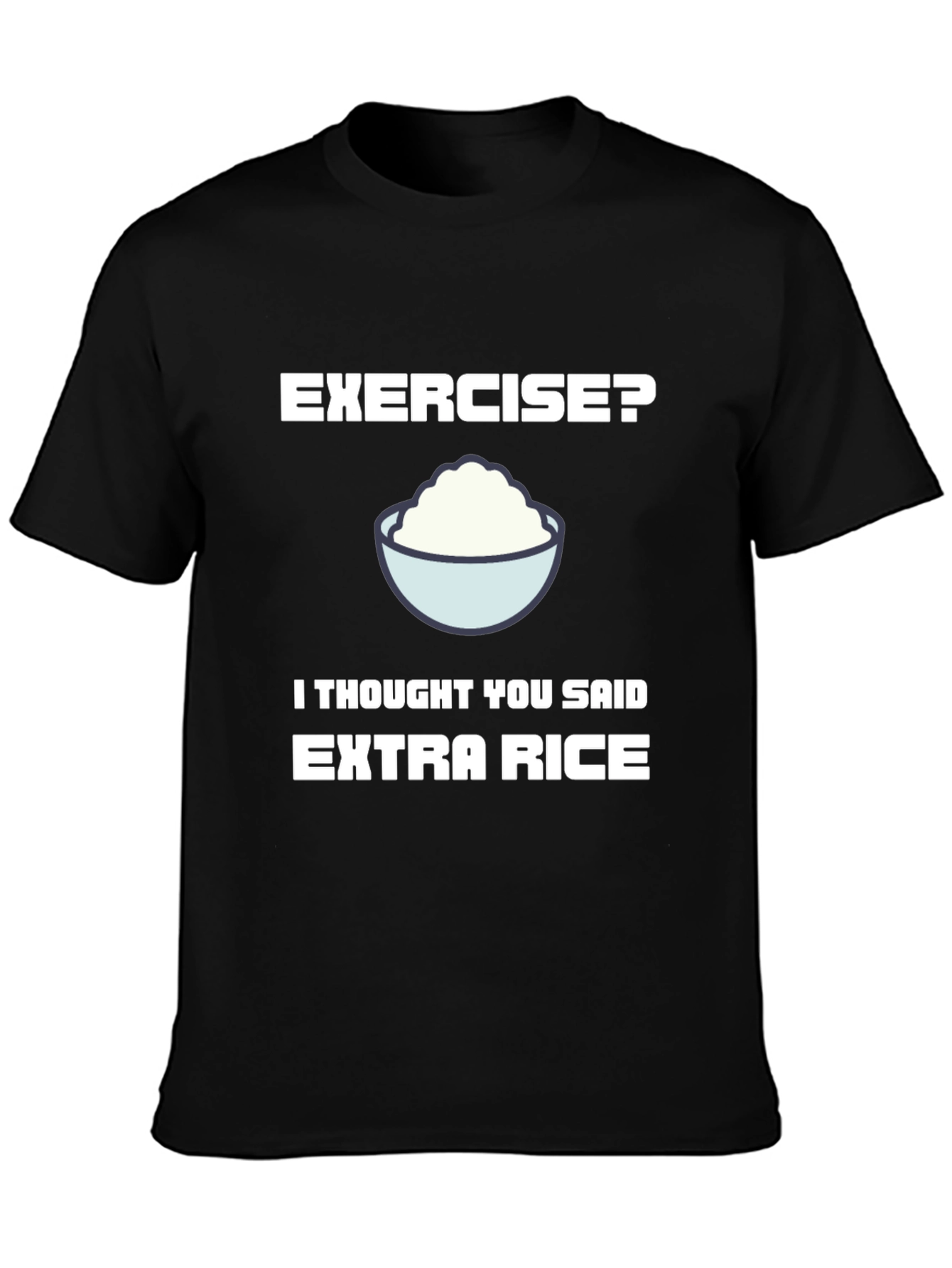 Funny Extra Rice T-Shirt - Foodie Humor Tee