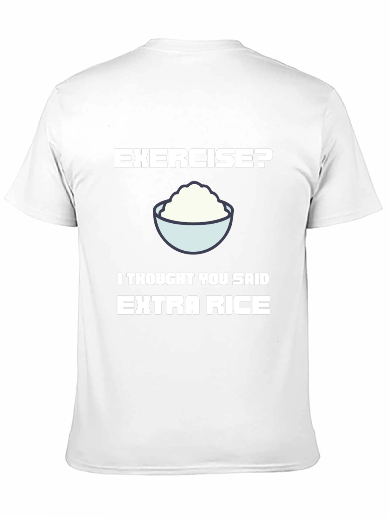 Funny Extra Rice T-Shirt - Foodie Humor Tee