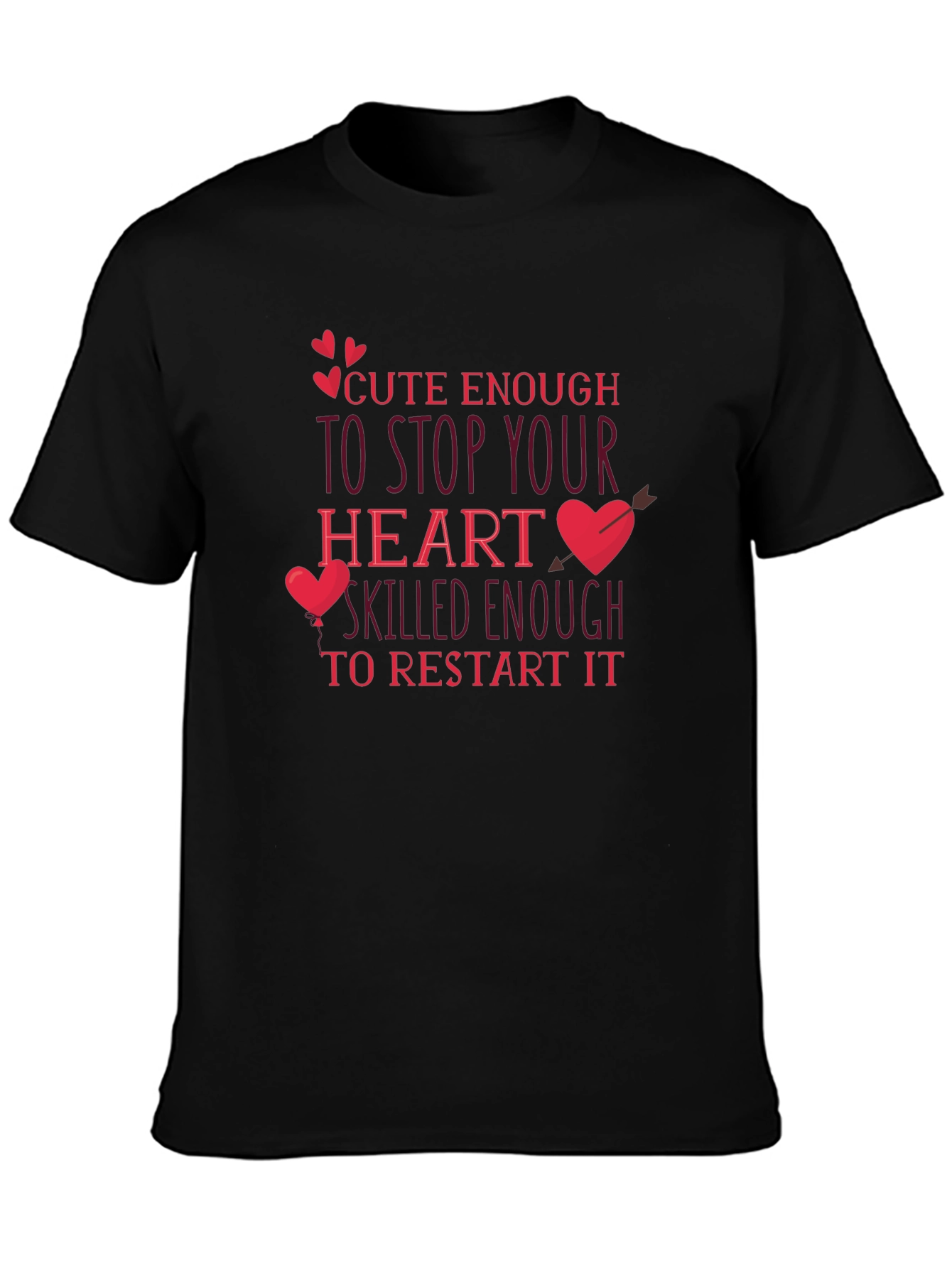 Cute Enough Heart Restart T-Shirt