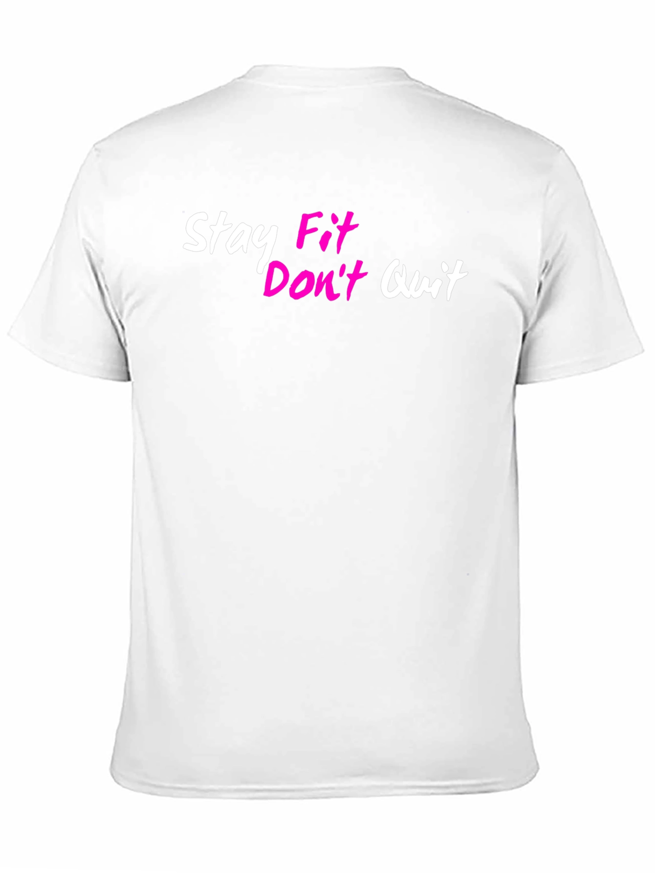 Stay Fit Dont Quit Graphic Tee