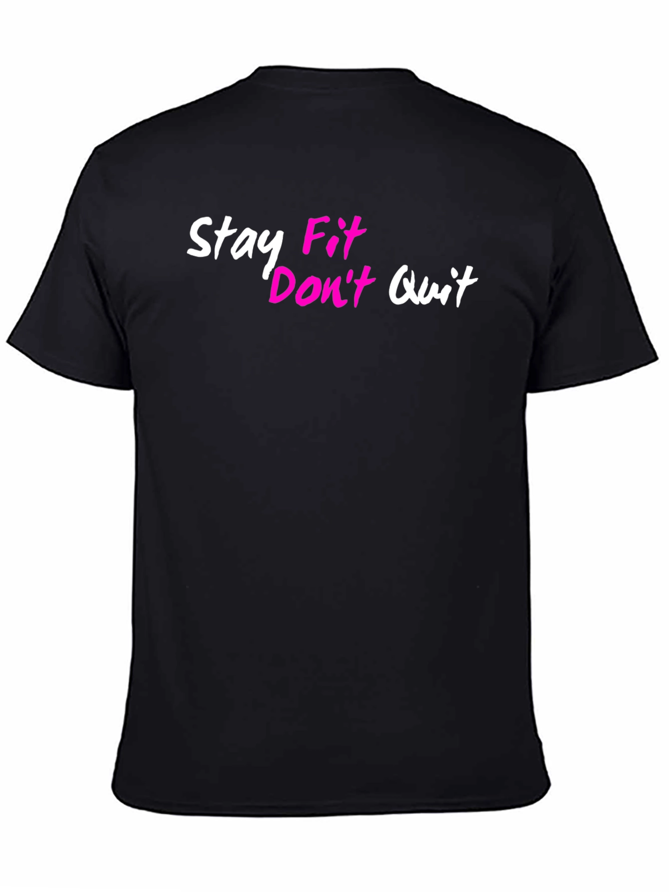 Stay Fit Dont Quit Graphic Tee