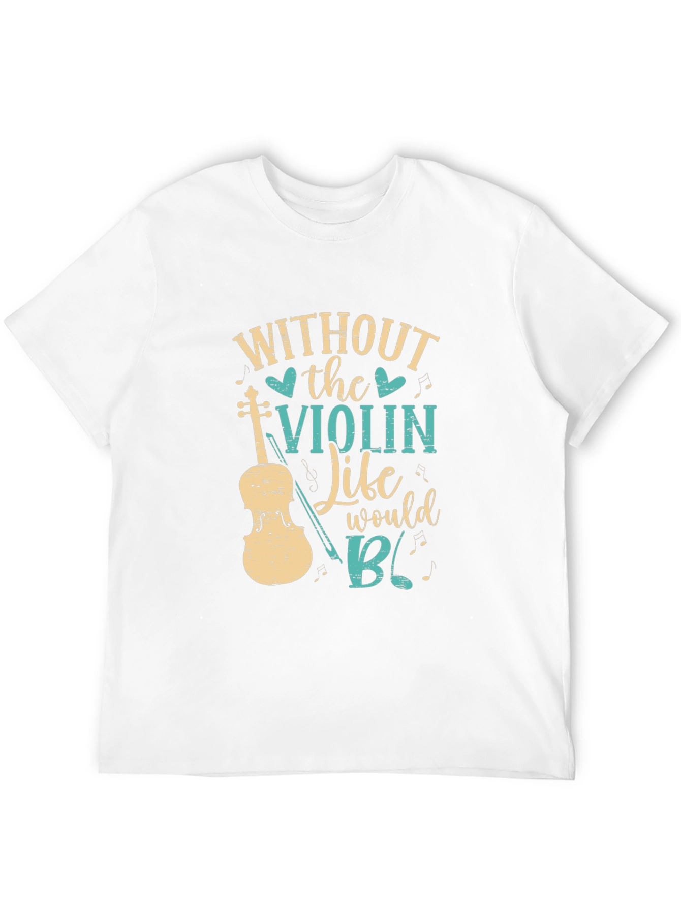 Without the Violin T-Shirt Music Lover Tee