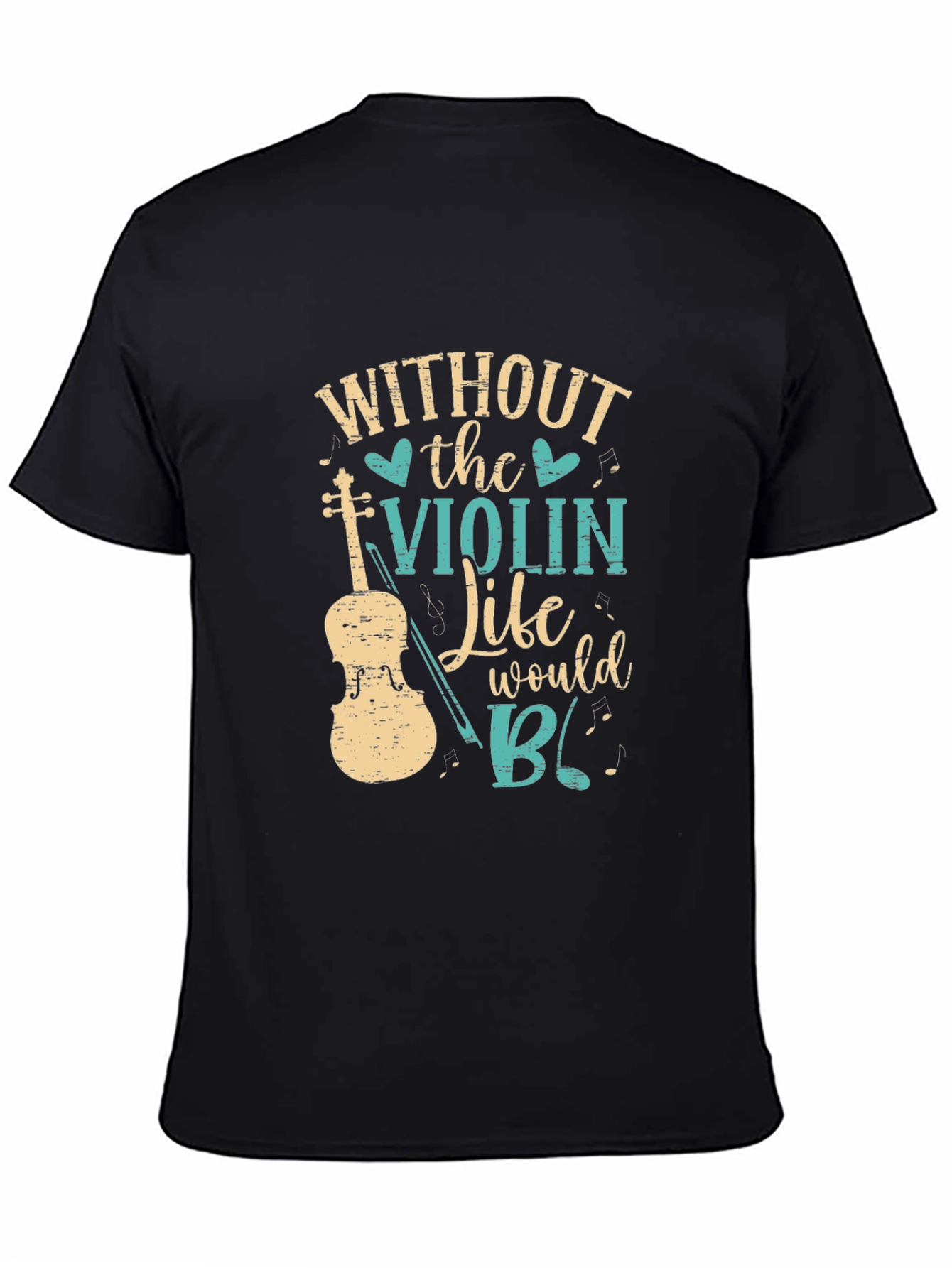 Without the Violin T-Shirt Music Lover Tee