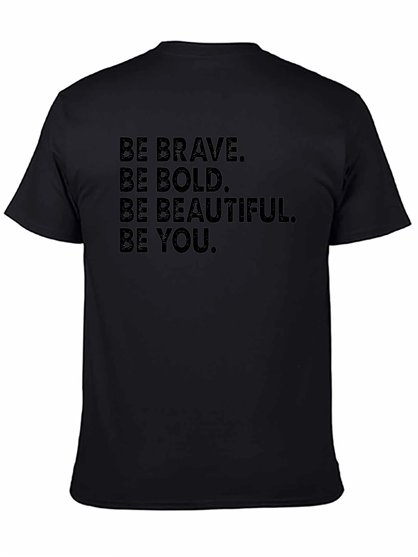 Be Brave Graphic Tee - Inspiring Black T-Shirt