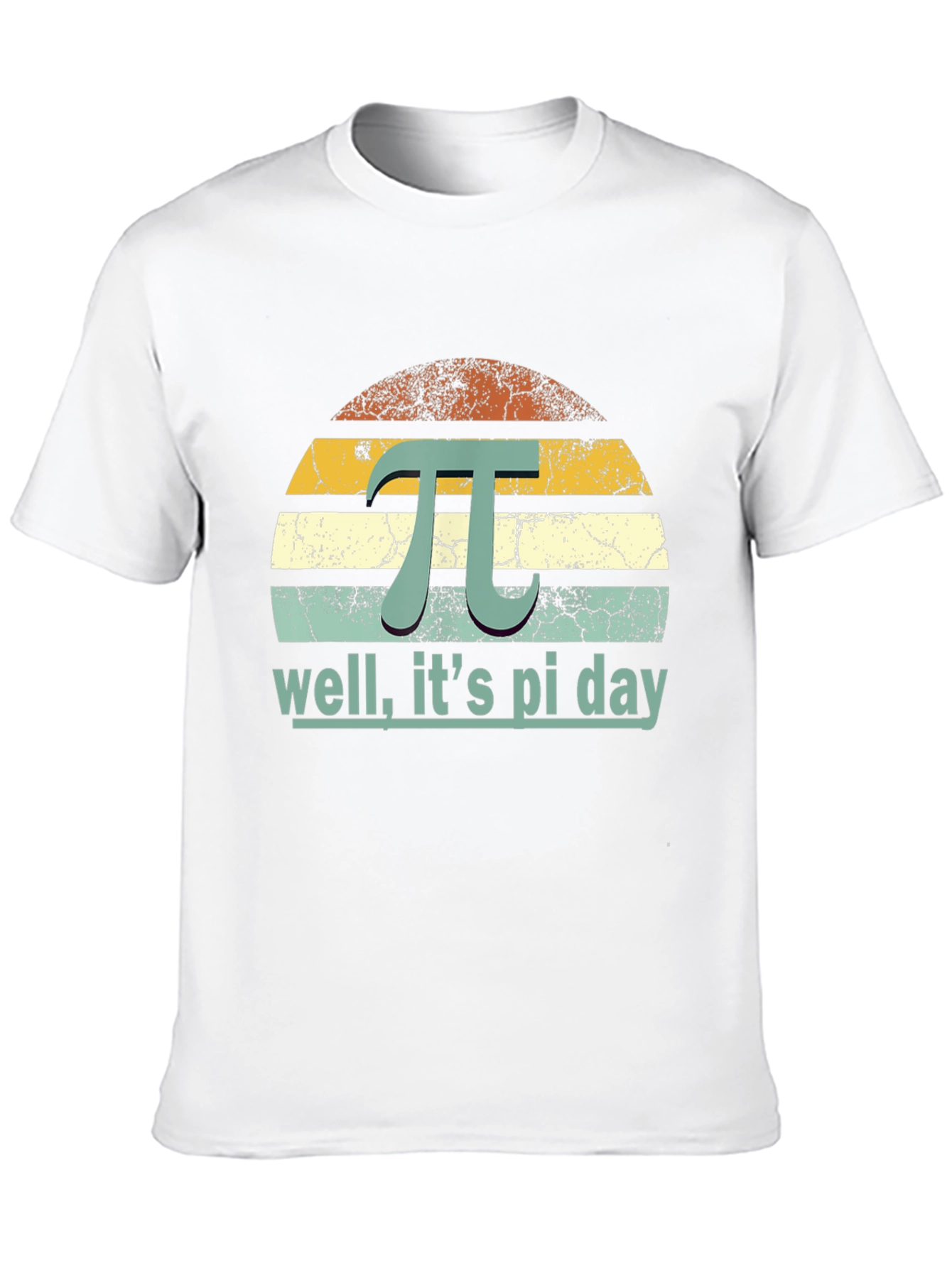 Pi Day T-Shirt: Well Its Pi Day