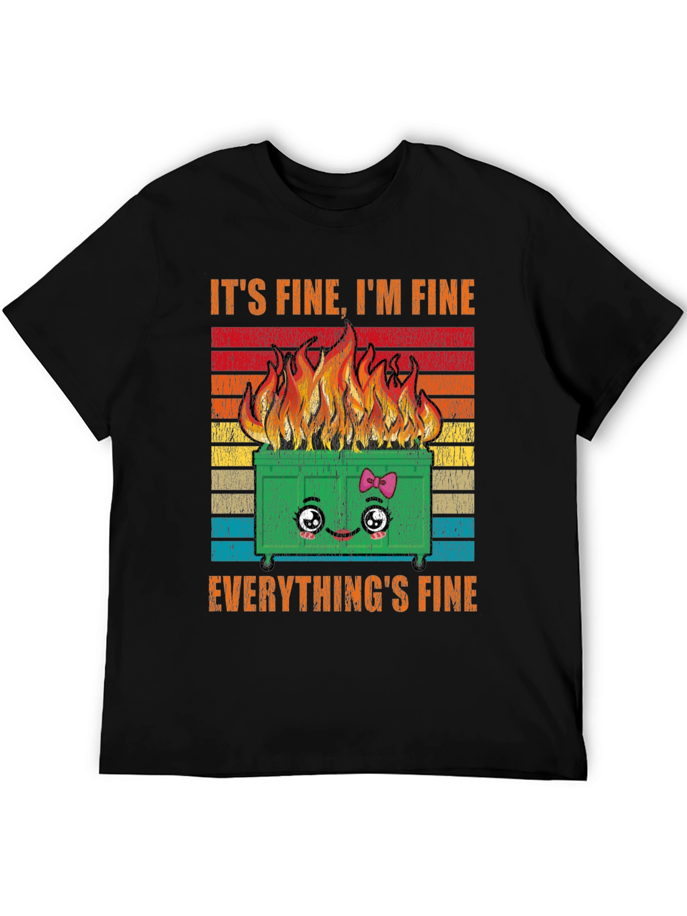 Its Fine Everythings Fine Dumpster Fire Graphic Tee