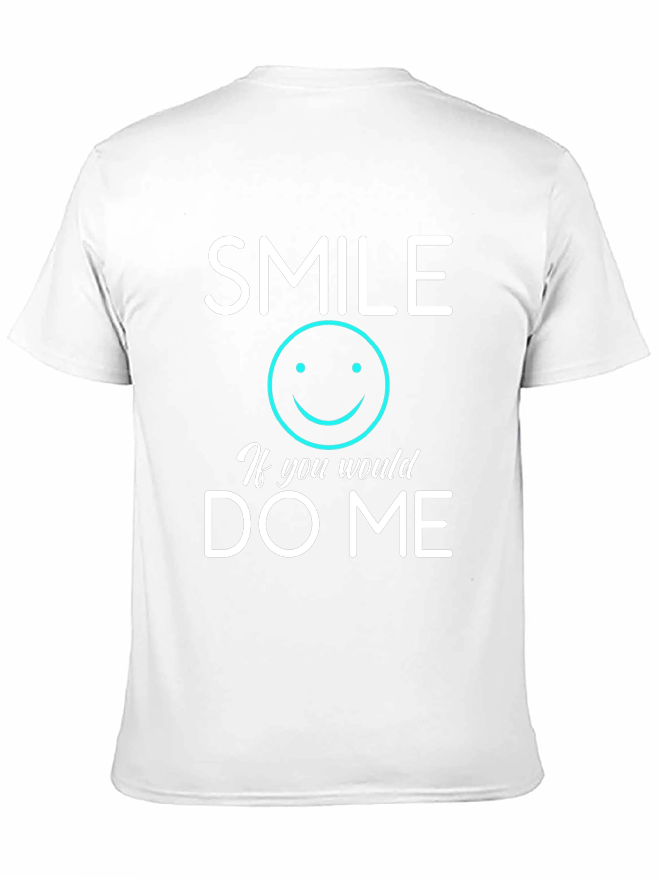 Smile If You Would Do Me Black Graphic Tee