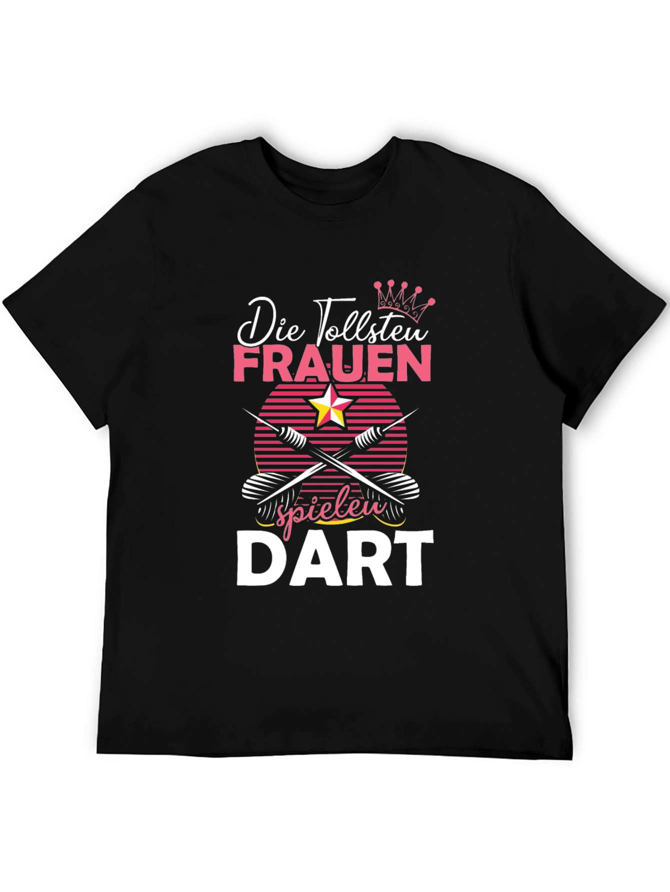Womens Dart T-Shirt - Die Tollsten Frauen