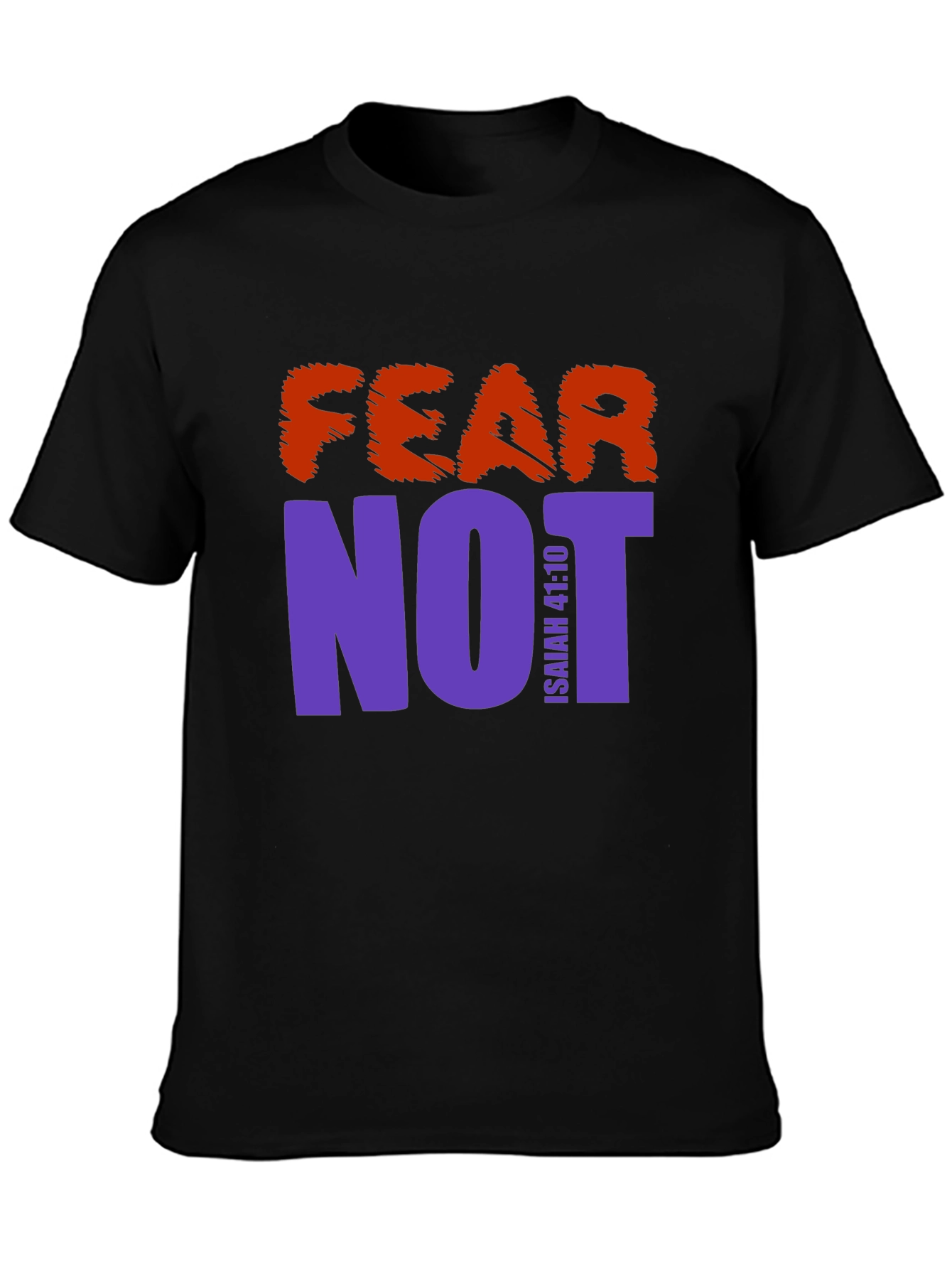 Fear Not Graphic Print T-Shirt