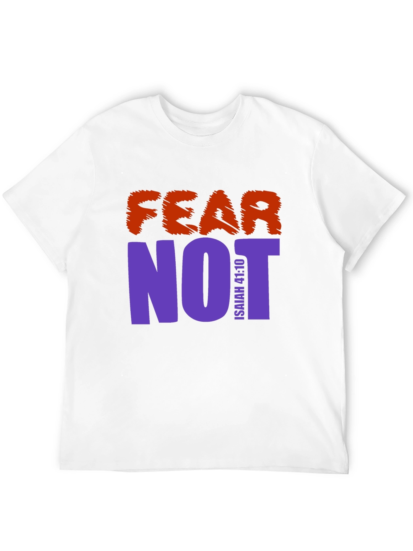 Fear Not Graphic Print T-Shirt