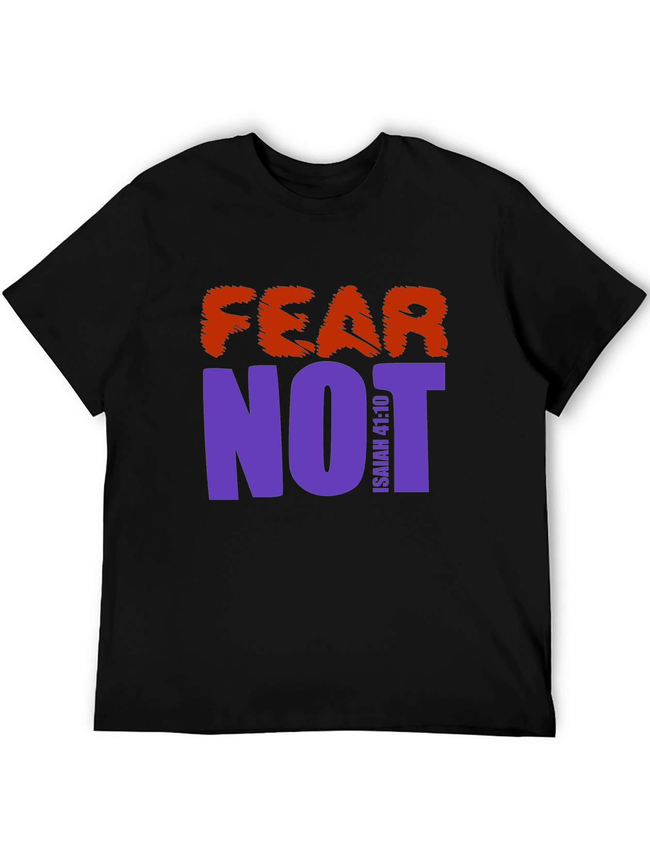 Fear Not Graphic Print T-Shirt