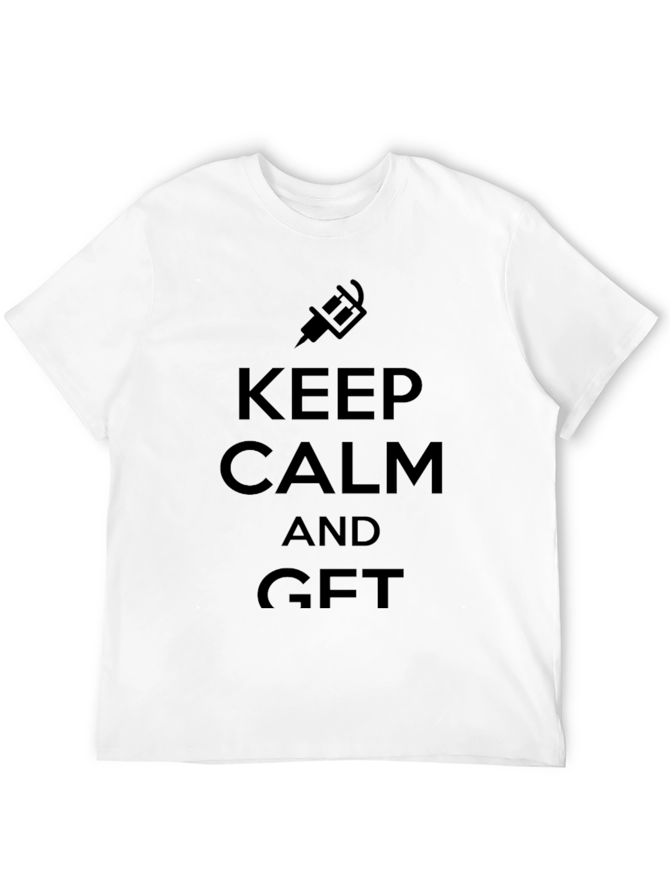 Keep Calm and Get GFT T-Shirt - Black