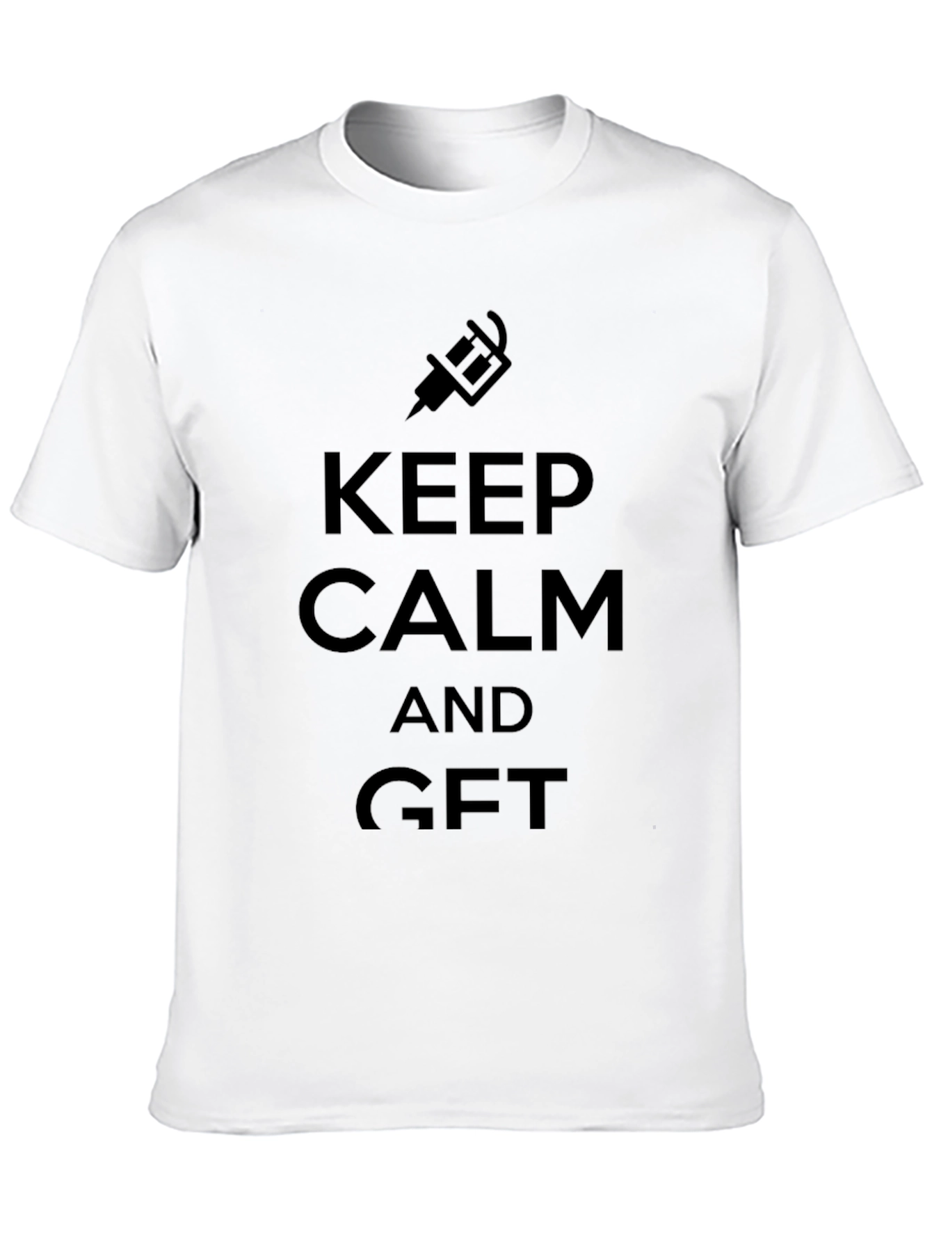 Keep Calm and Get GFT T-Shirt - Black