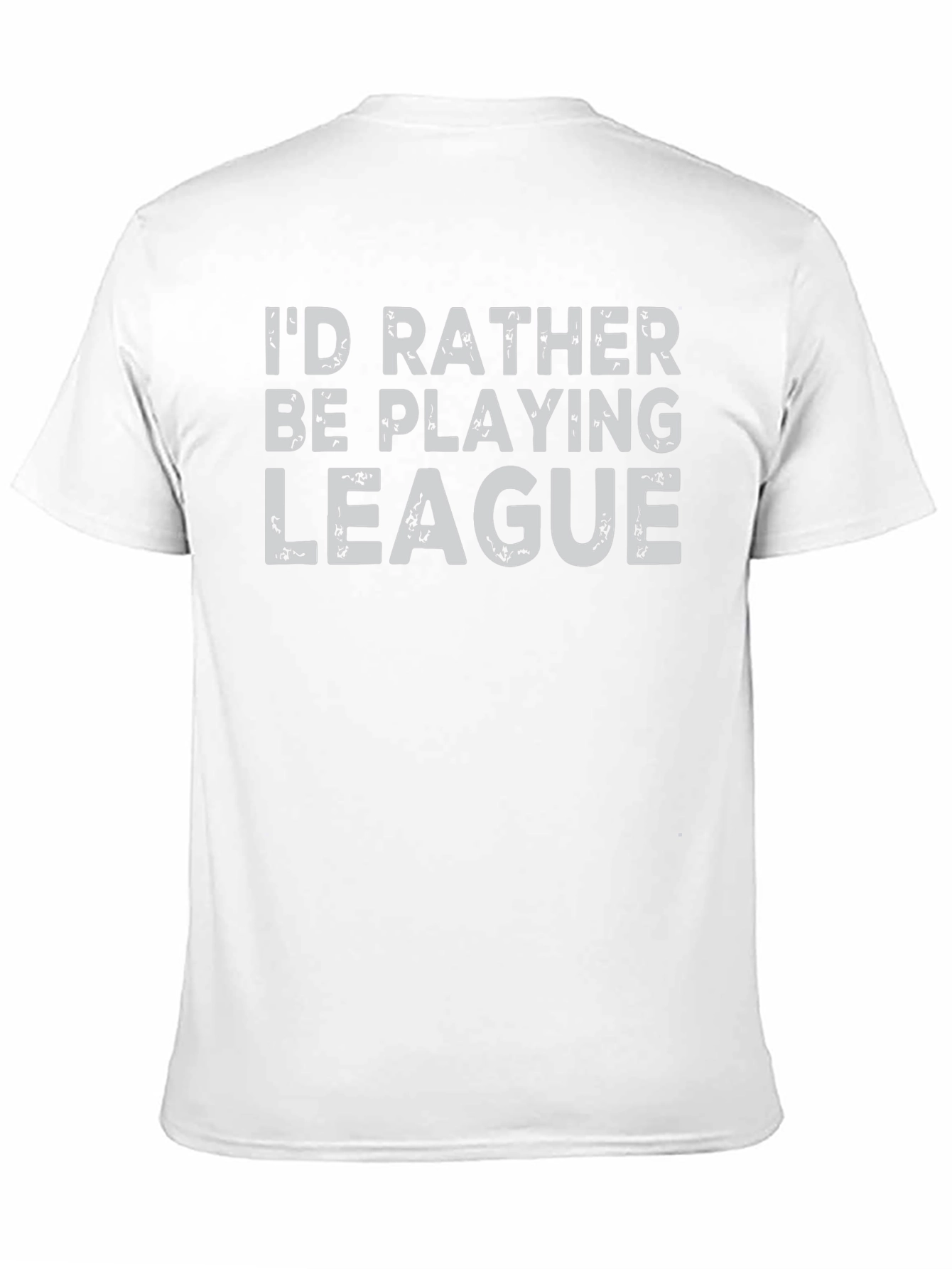 Id Rather Be Playing League T-Shirt