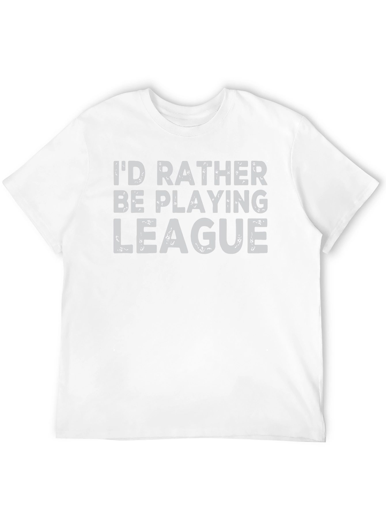 Id Rather Be Playing League T-Shirt