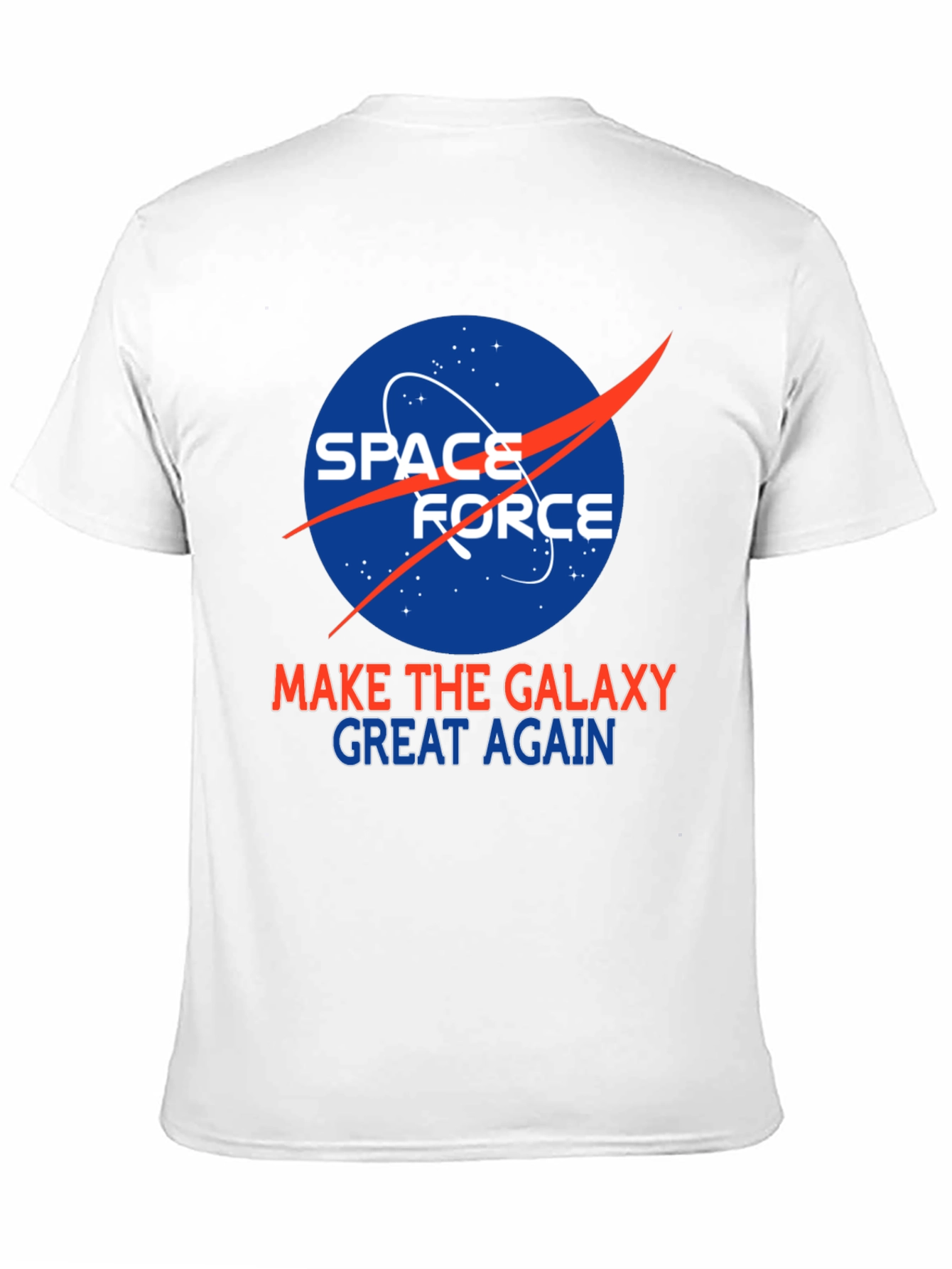 Space Force Make Galaxy Great Again T-Shirt