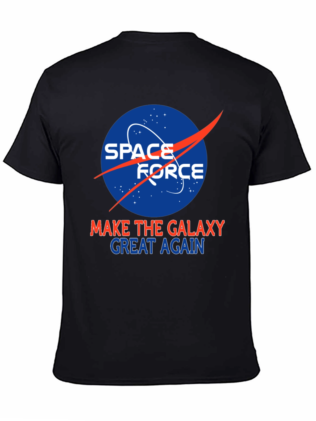 Space Force Make Galaxy Great Again T-Shirt