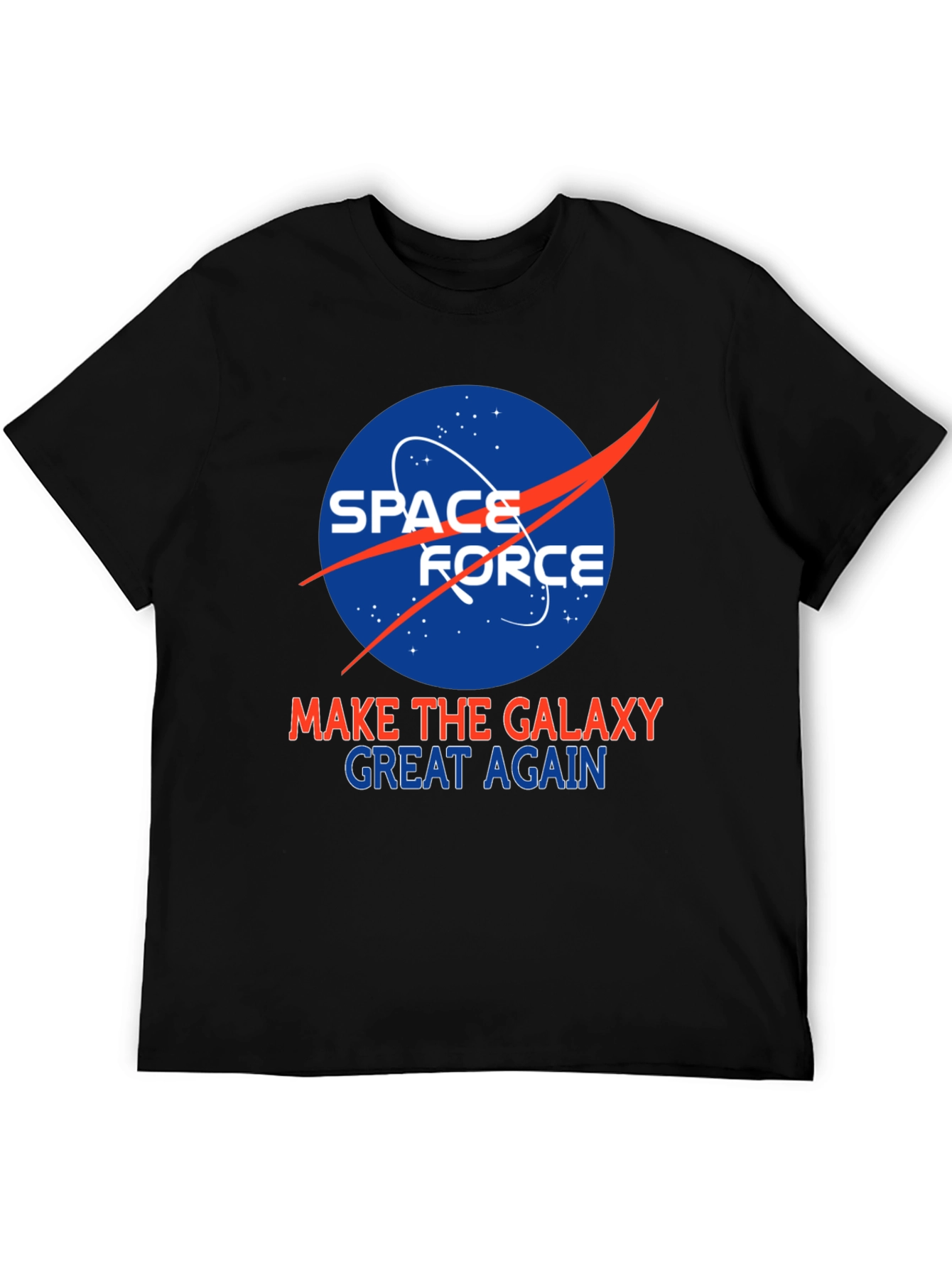 Space Force Make Galaxy Great Again T-Shirt