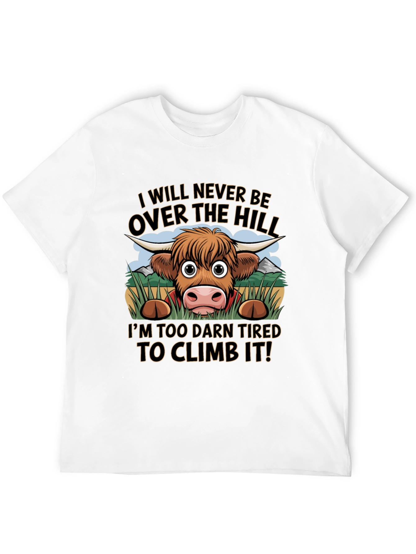 Funny Highland Cow Tired to Climb It T-Shirt