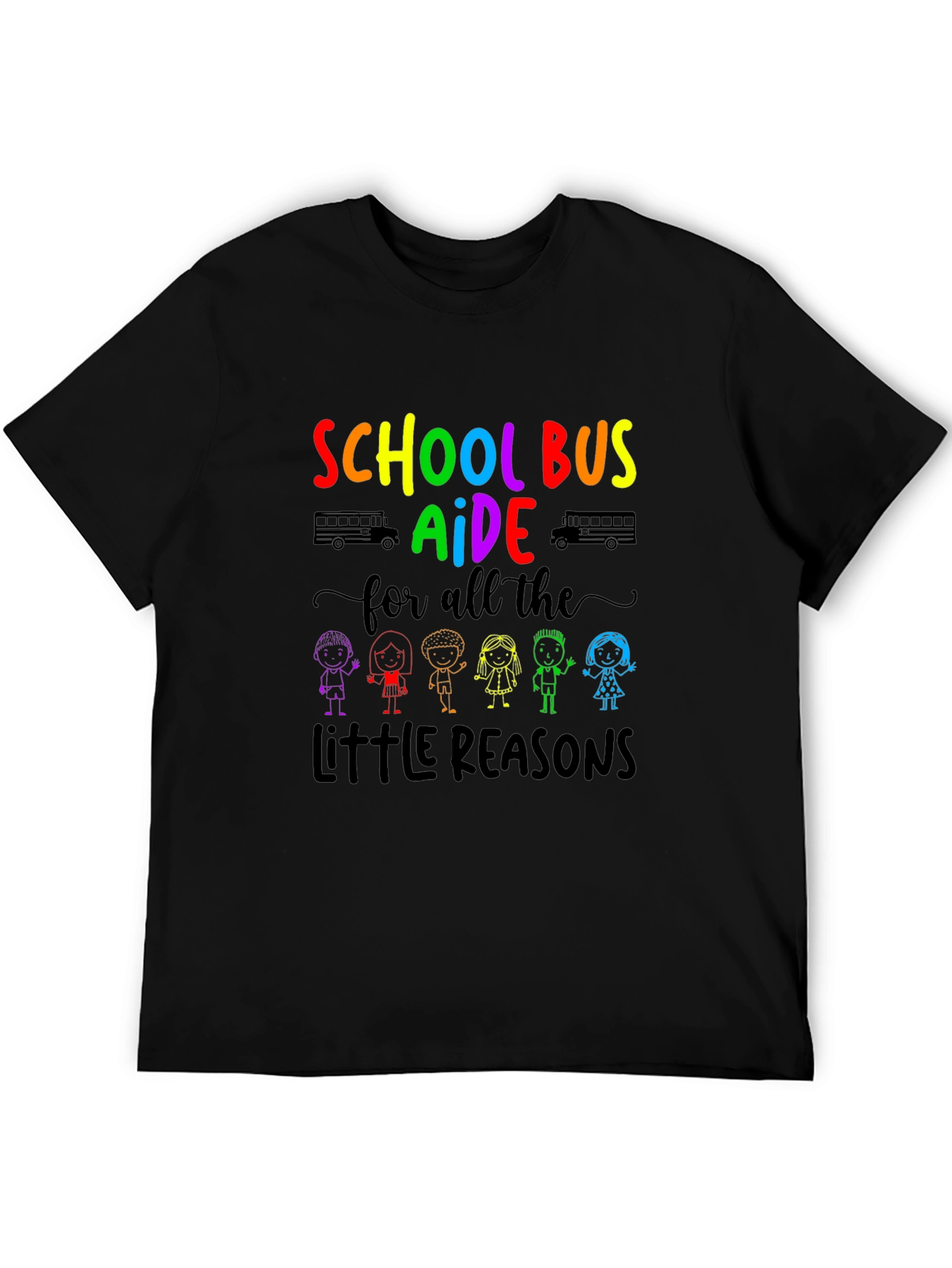 School Bus Aide T-Shirt: Rainbow Little Reasons