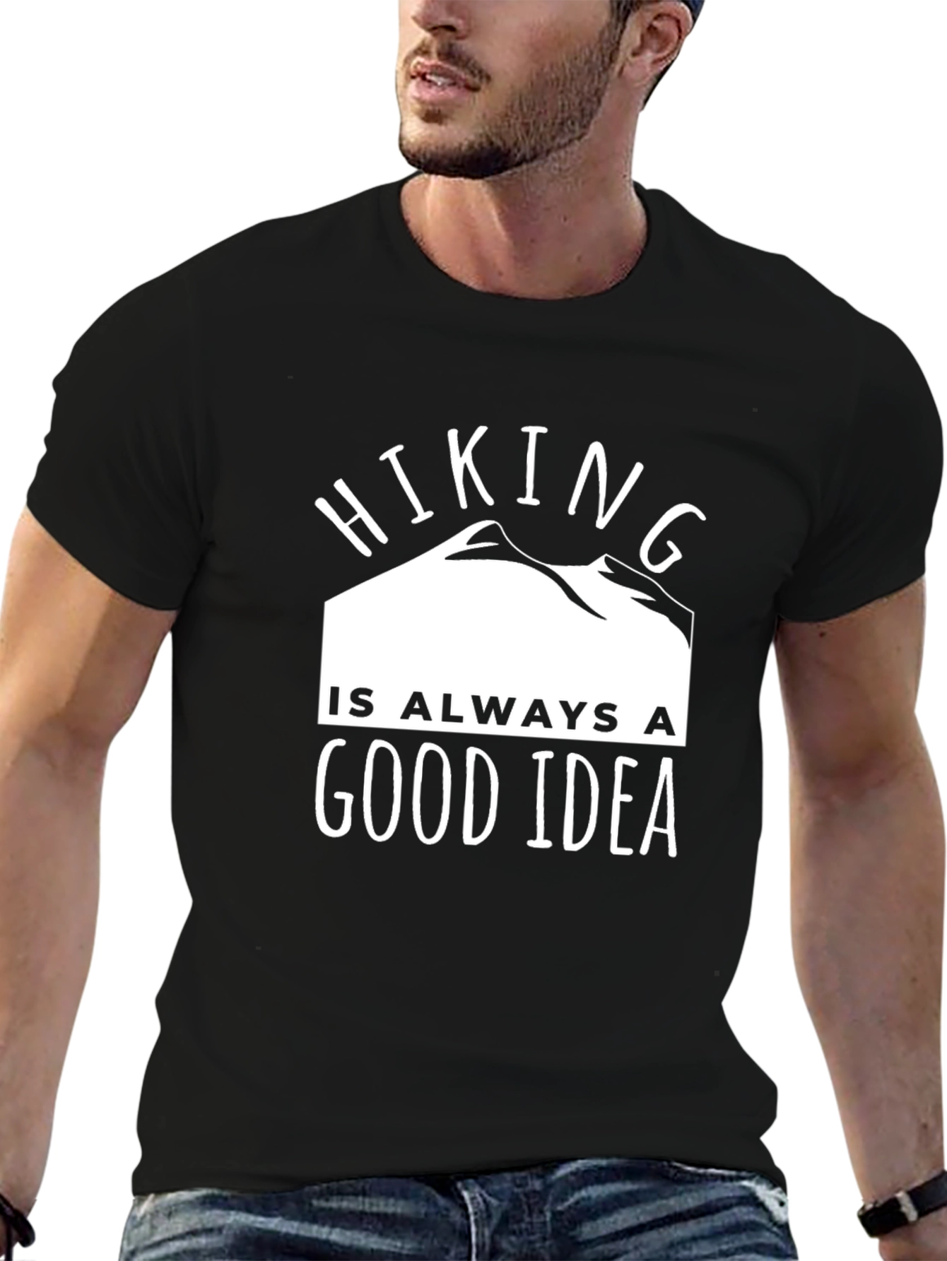 Hiking is Always a Good Idea T-Shirt