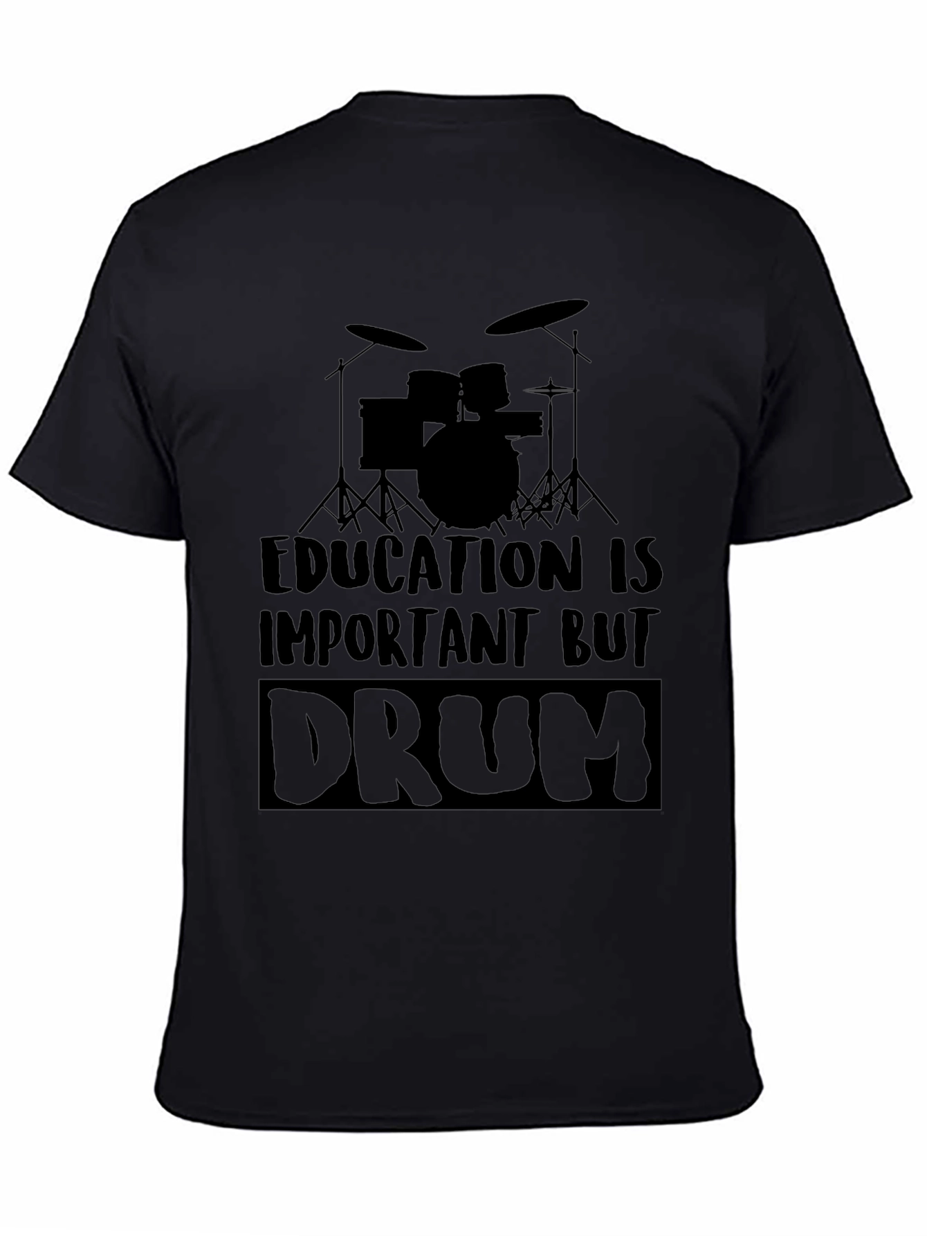 Education is Important But Drum T-Shirt