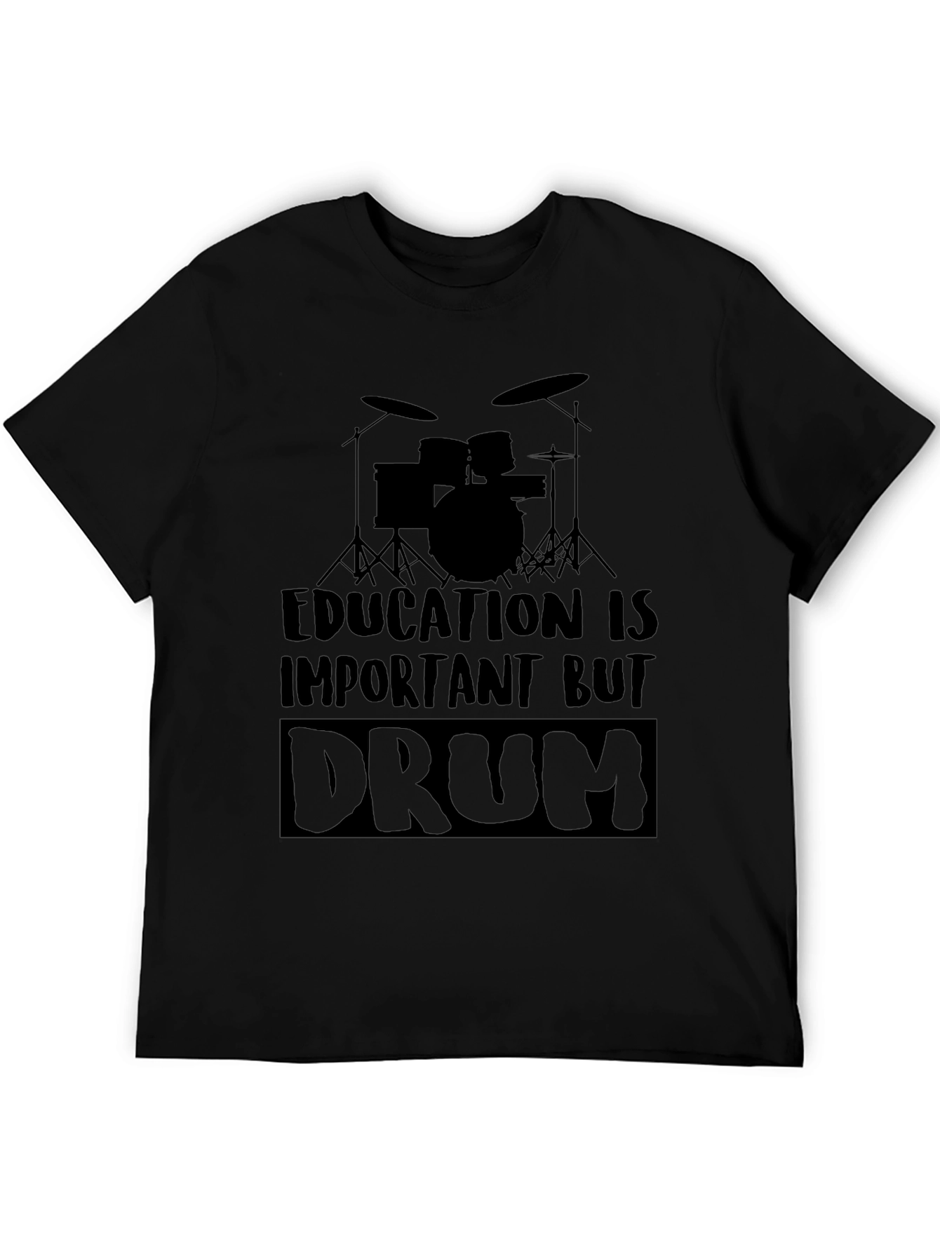 Education is Important But Drum T-Shirt