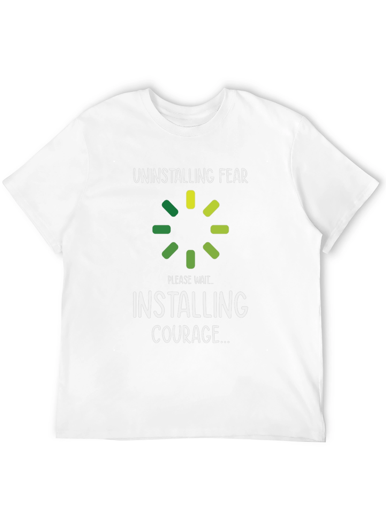 Uninstalling Fear Installing Courage Black T-Shirt