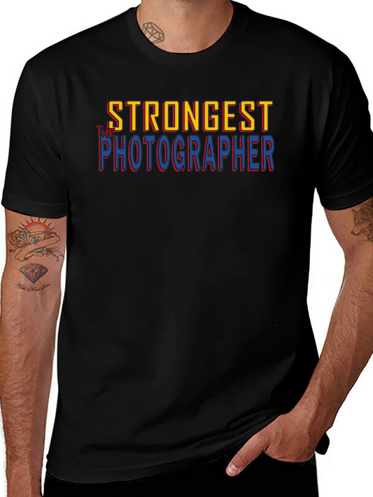 Strongest Photographer T-Shirt - Bold Graphic Tee