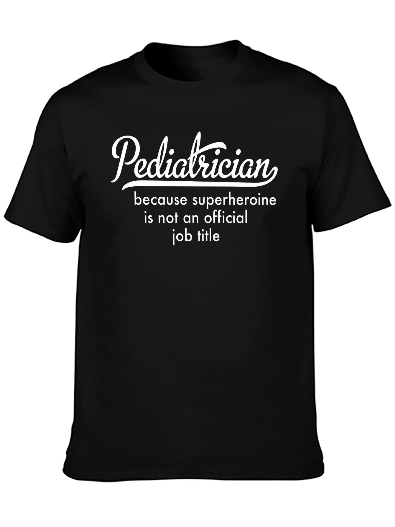 Pediatrician Superhero Job Title Black T-Shirt