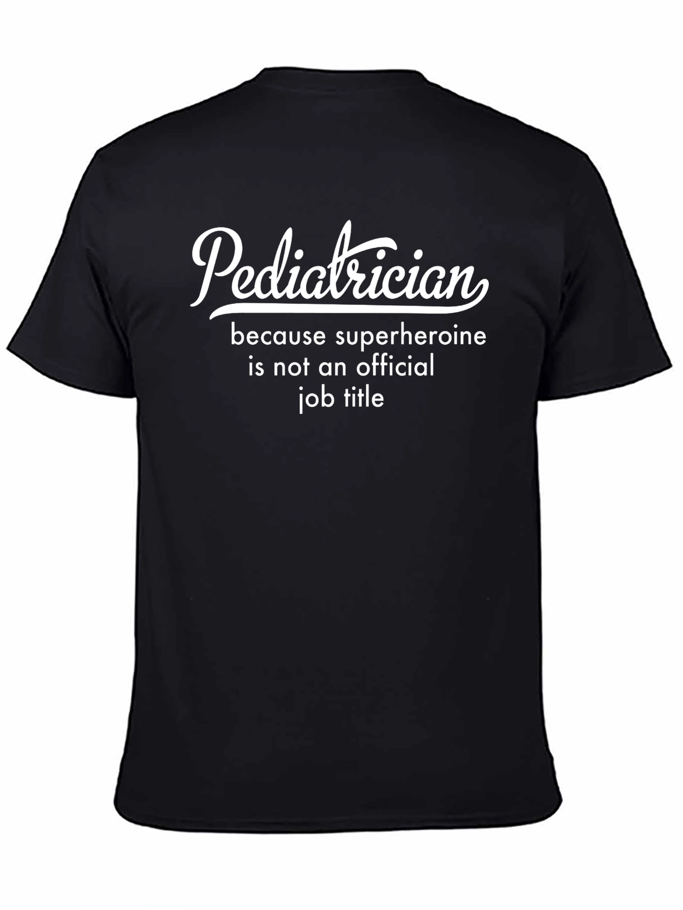 Pediatrician Superhero Job Title Black T-Shirt